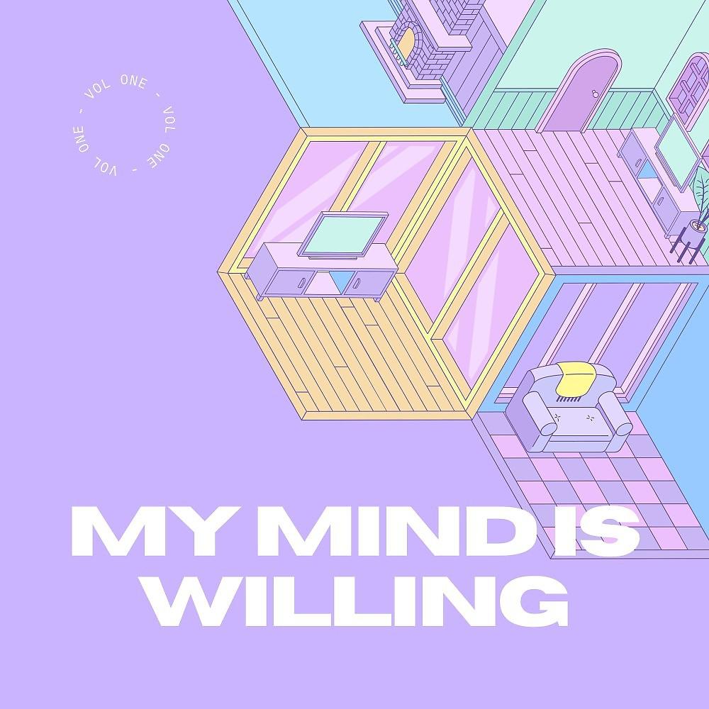 Постер альбома My Mind Is Willing