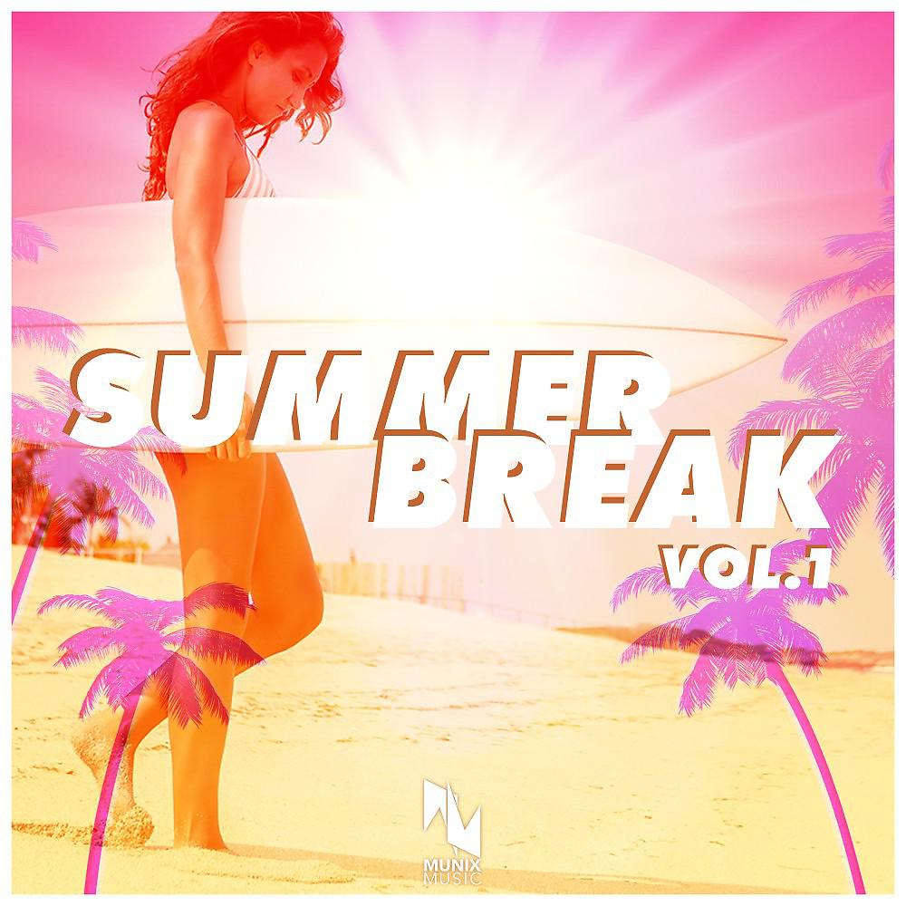 Постер альбома Summer Break, Vol. 1