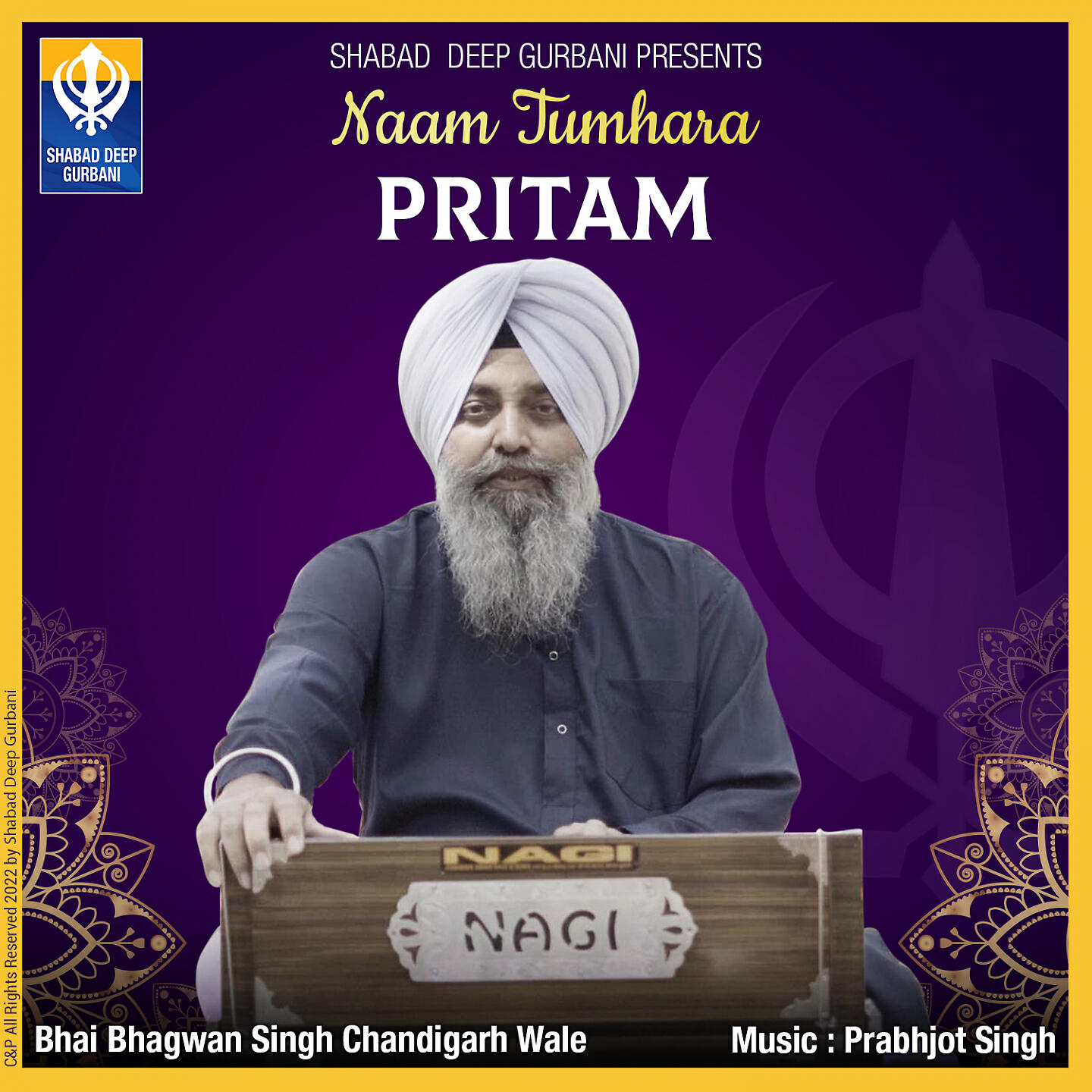 Bhai Bhagwan Singh - Naam Tumhara Pritam