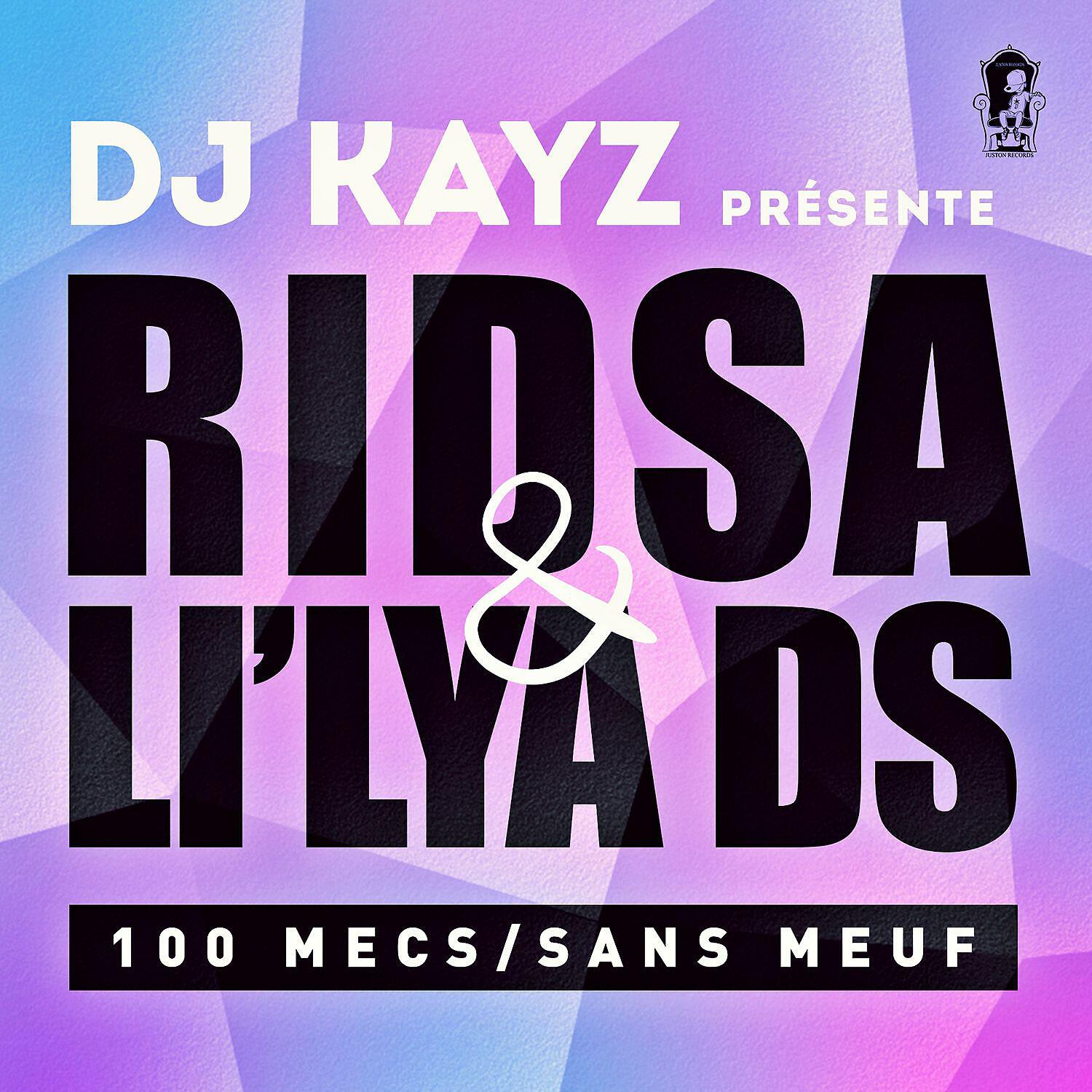 Li'lya DS - 100 mecs sans meuf (DJ Kayz Presents Ridsa & Li'lya DS)