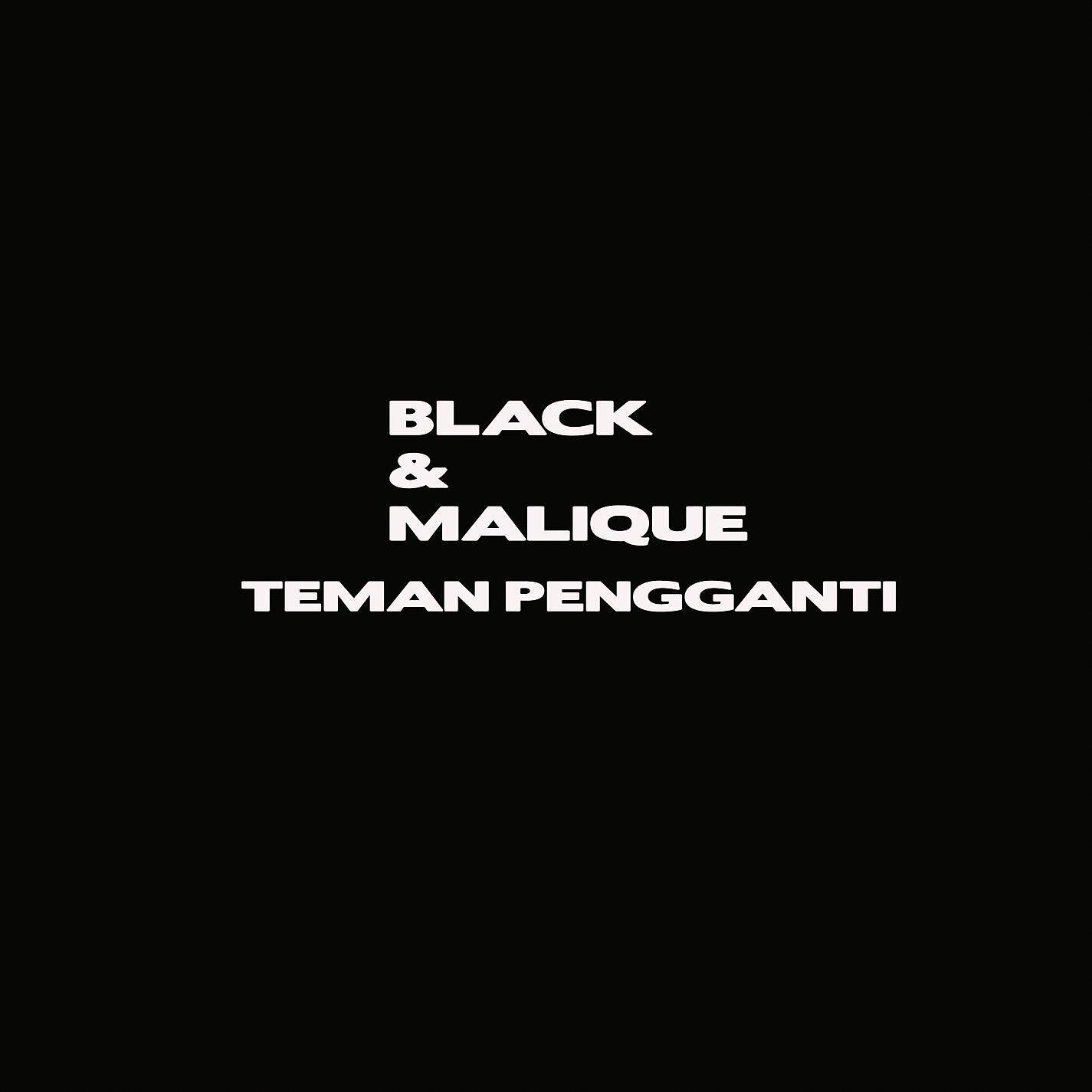 BLACK - Teman Pengganti