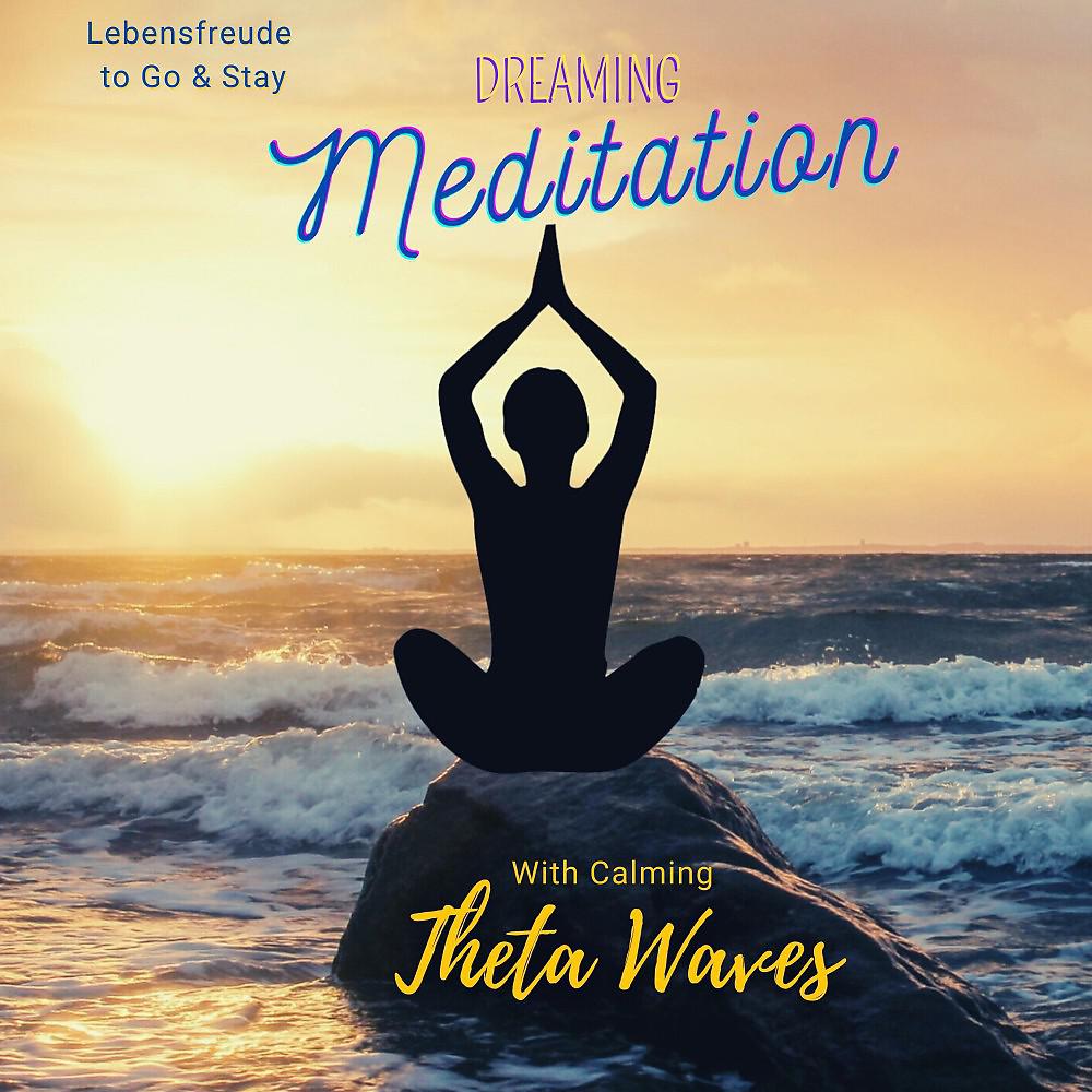 Постер альбома Dreaming Meditation (With Calming Theta Waves)