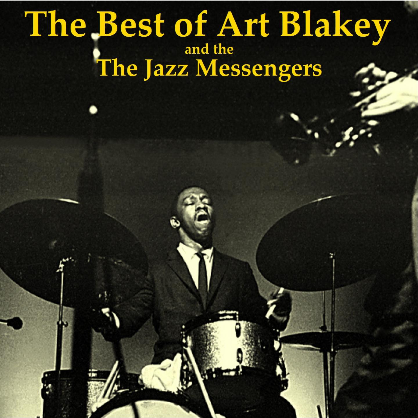 Постер альбома The Best of Art Blakey (All Tracks Remastered 2014)