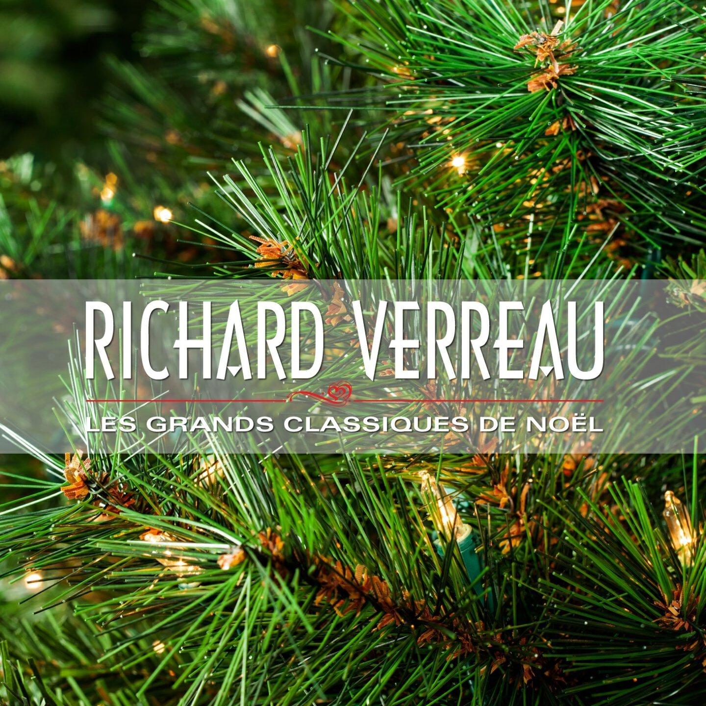 Richard Verreau - Aujourd'hui le roi des cieux