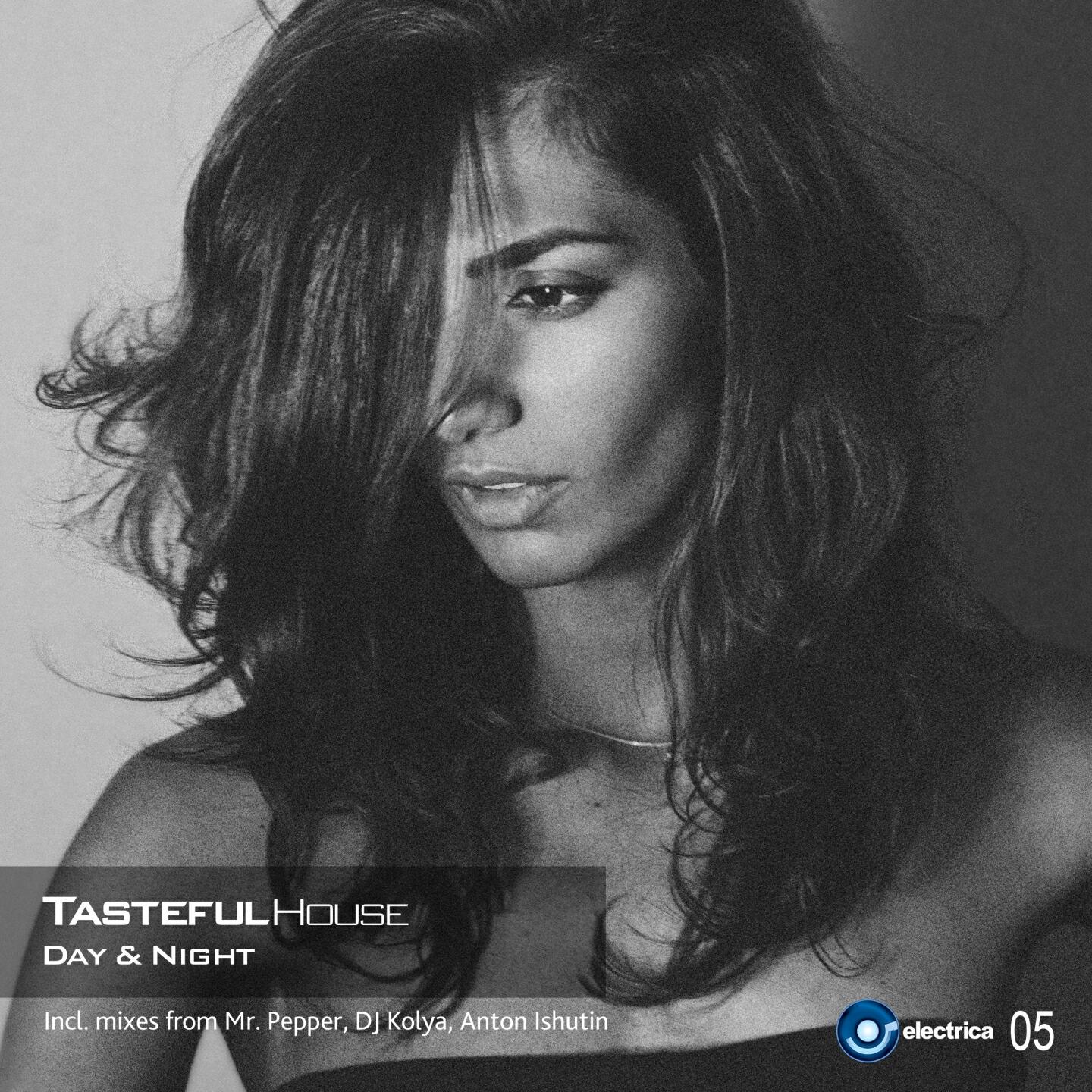 Tasteful House - Day & Night (Anton Ishutin Mix)
