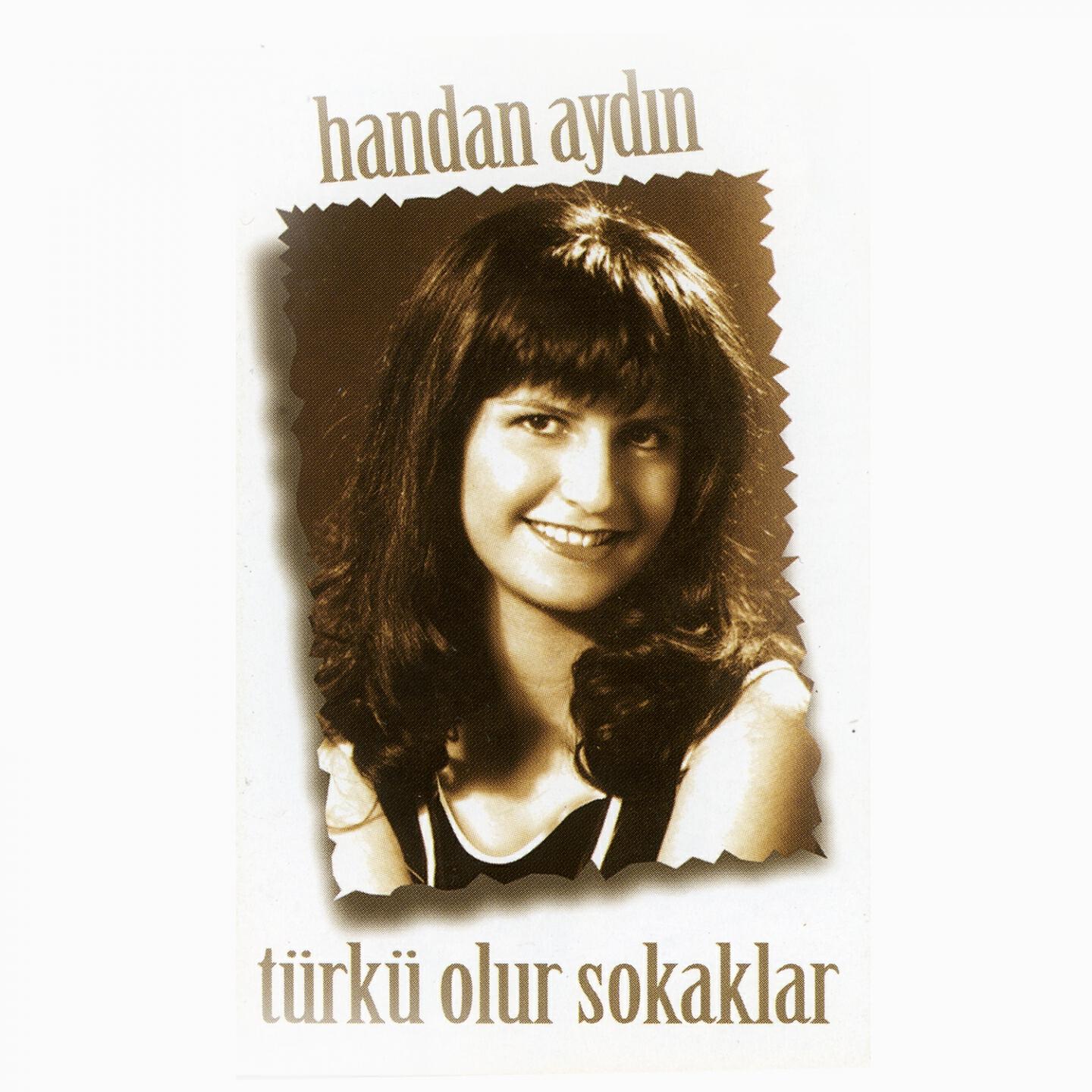 Handan Aydın - Atladım Girdim Bağa