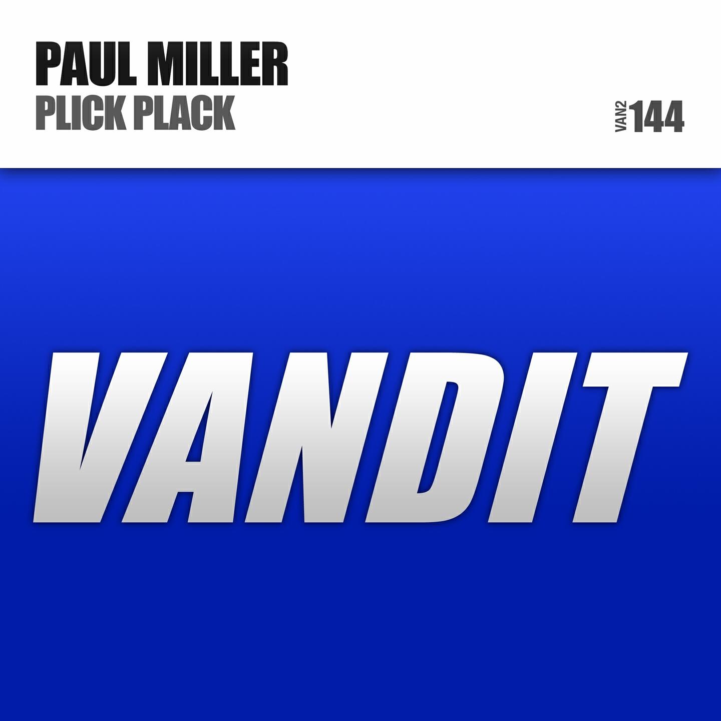 Paul Miller - Plick Plack (Radio Edit)