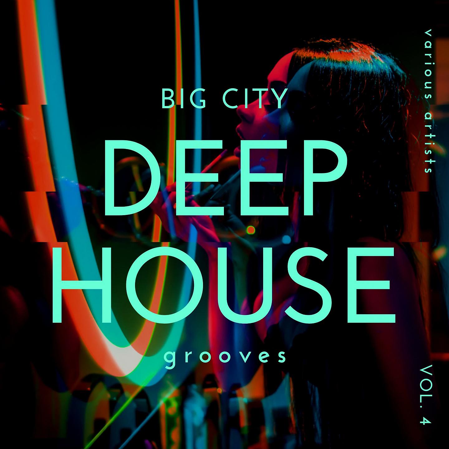 Постер альбома Big City Deep-House Grooves, Vol. 4