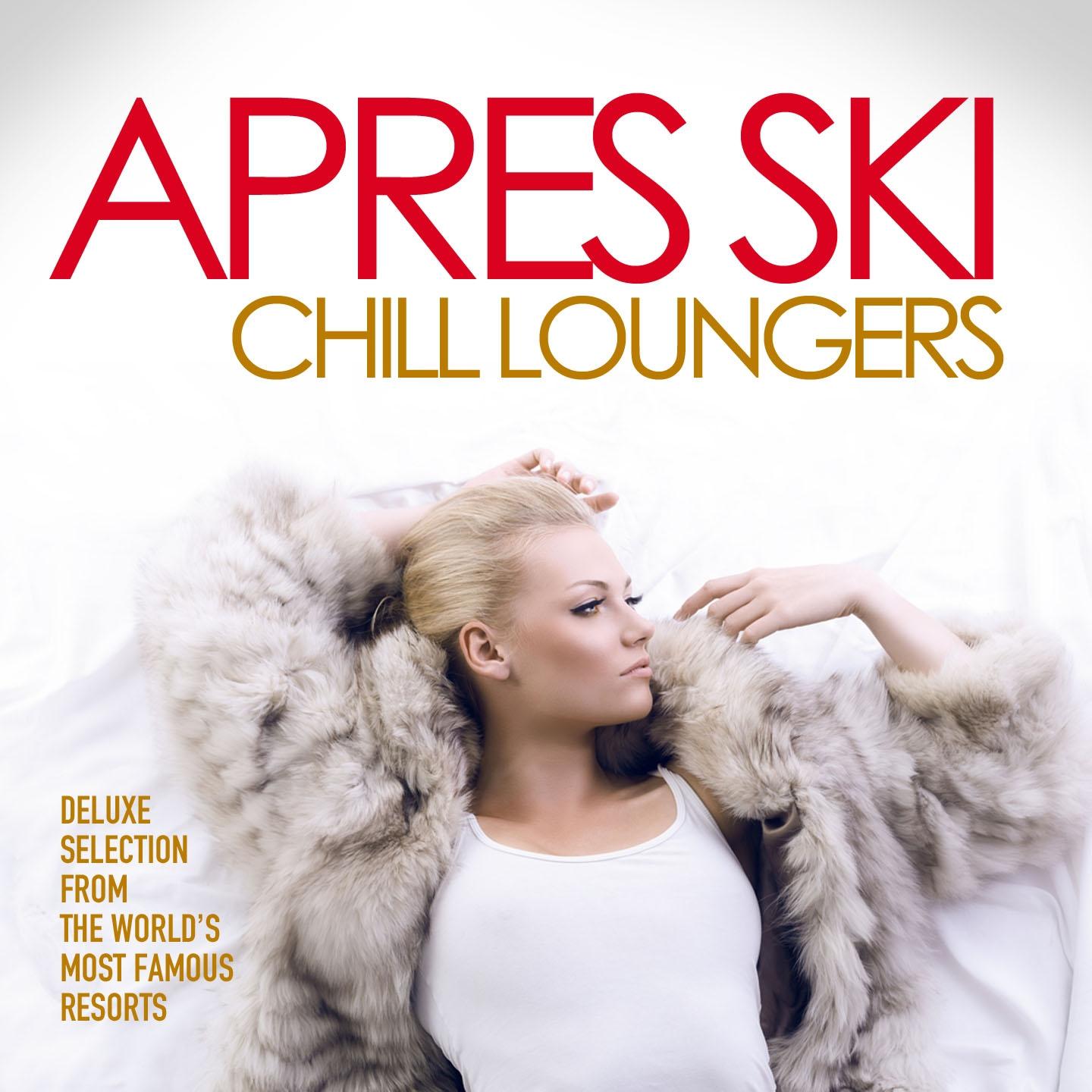 Постер альбома Apres Ski Chill Loungers