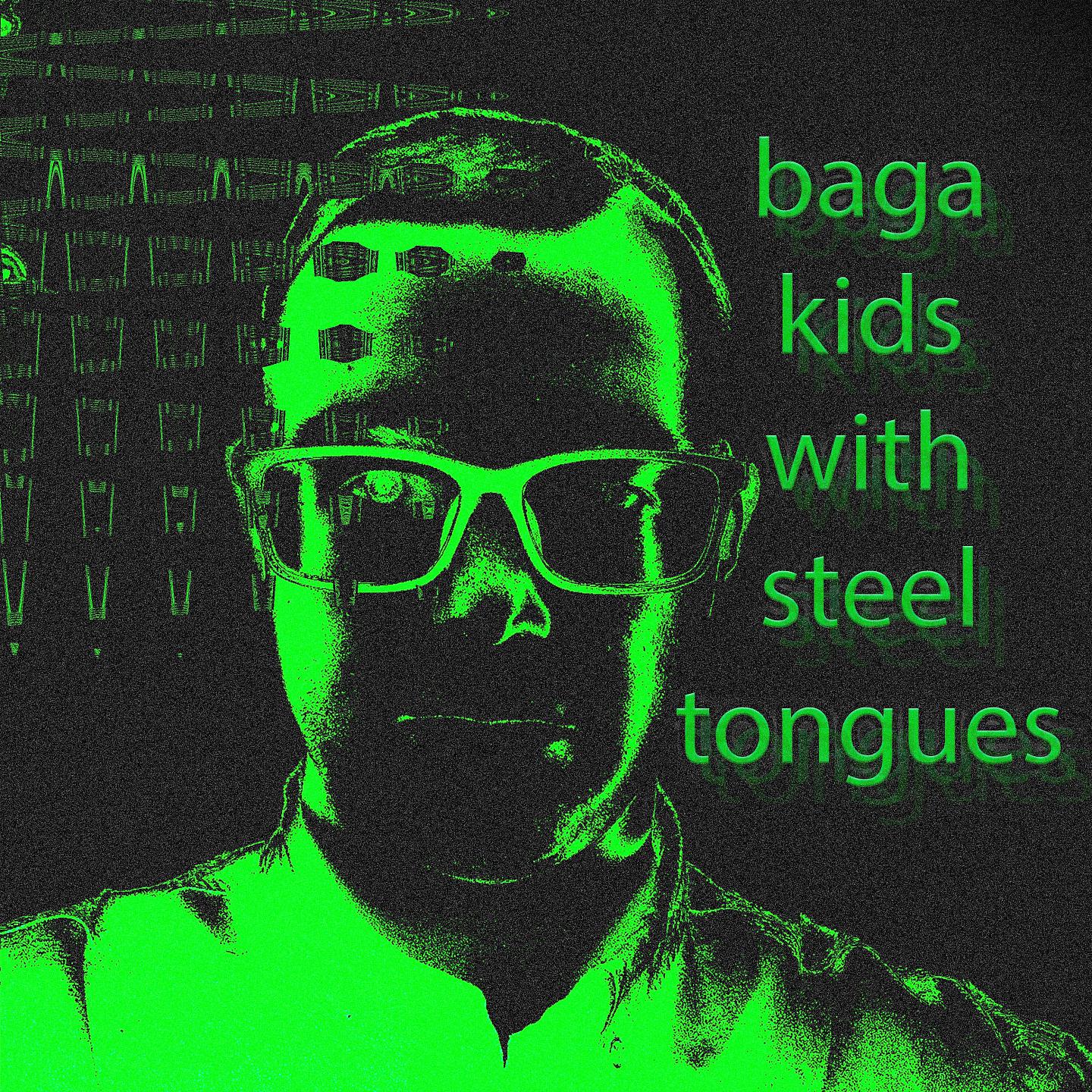 Постер альбома Kids With Steel Tongues