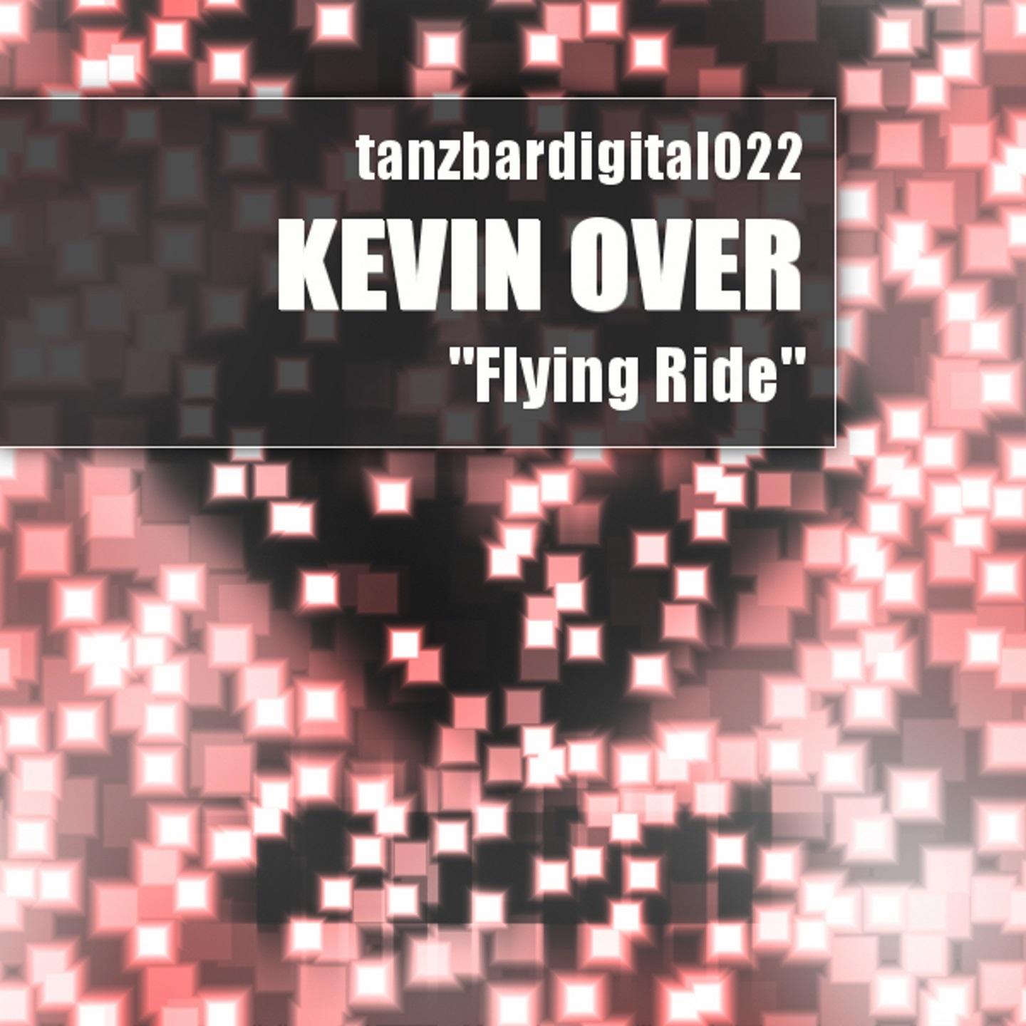 Kevin Over - Flying Ride (Alex Caytas & Aleks Patz Remix)