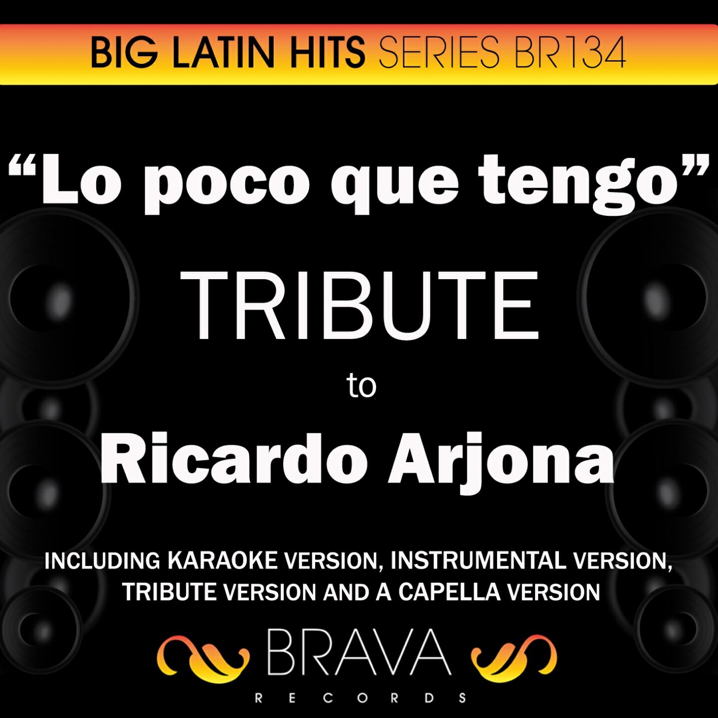 Brava HitMakers - Lo Poco Que Tengo (In The Style Of Ricardo Arjona) [A Capella Version]