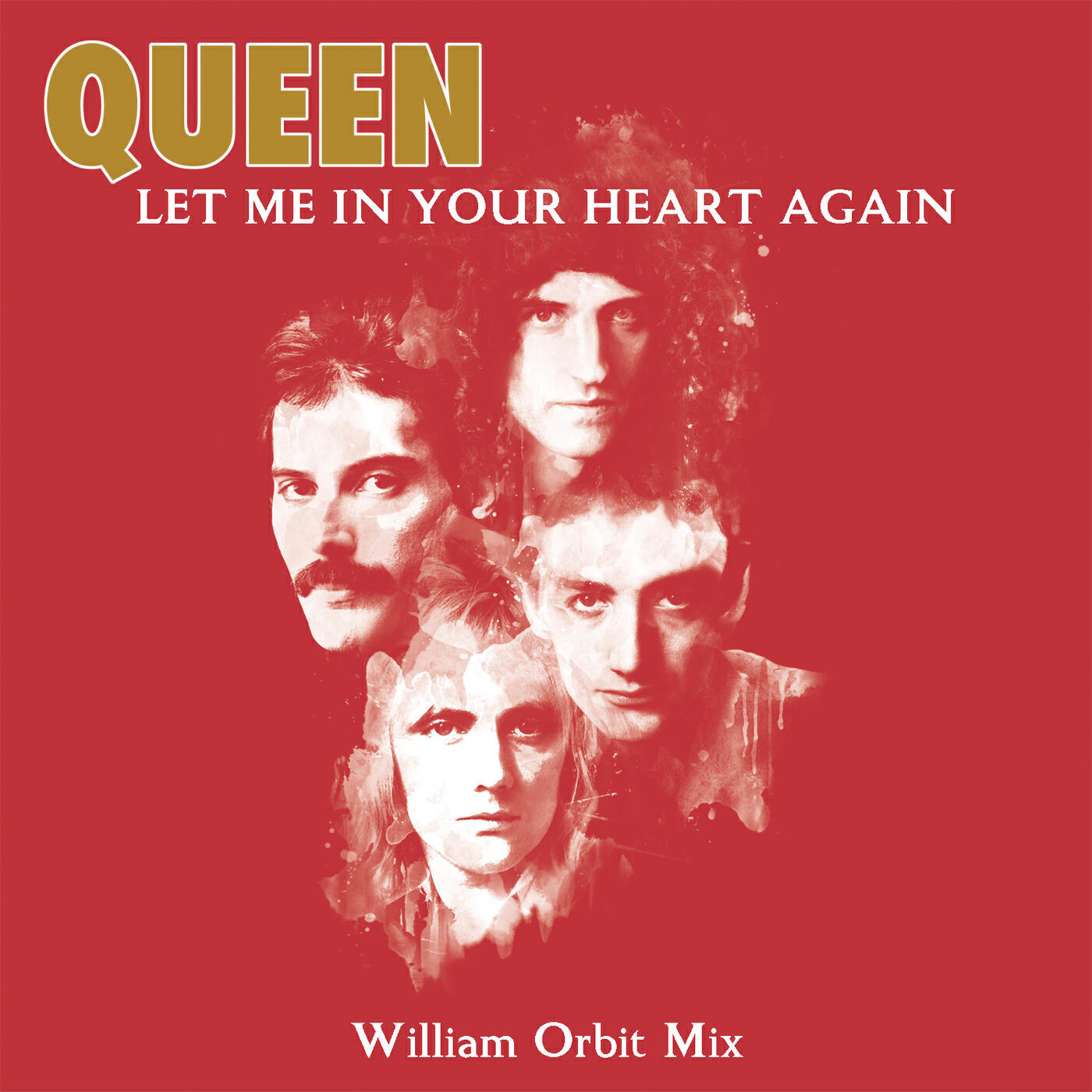 QueeN - Let Me In Your Heart Again (William Orbit Mix)