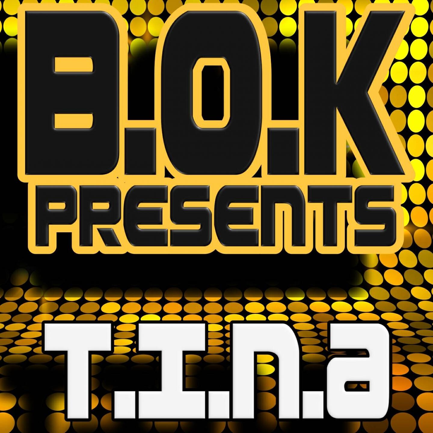 BOK - T.I.N.A.