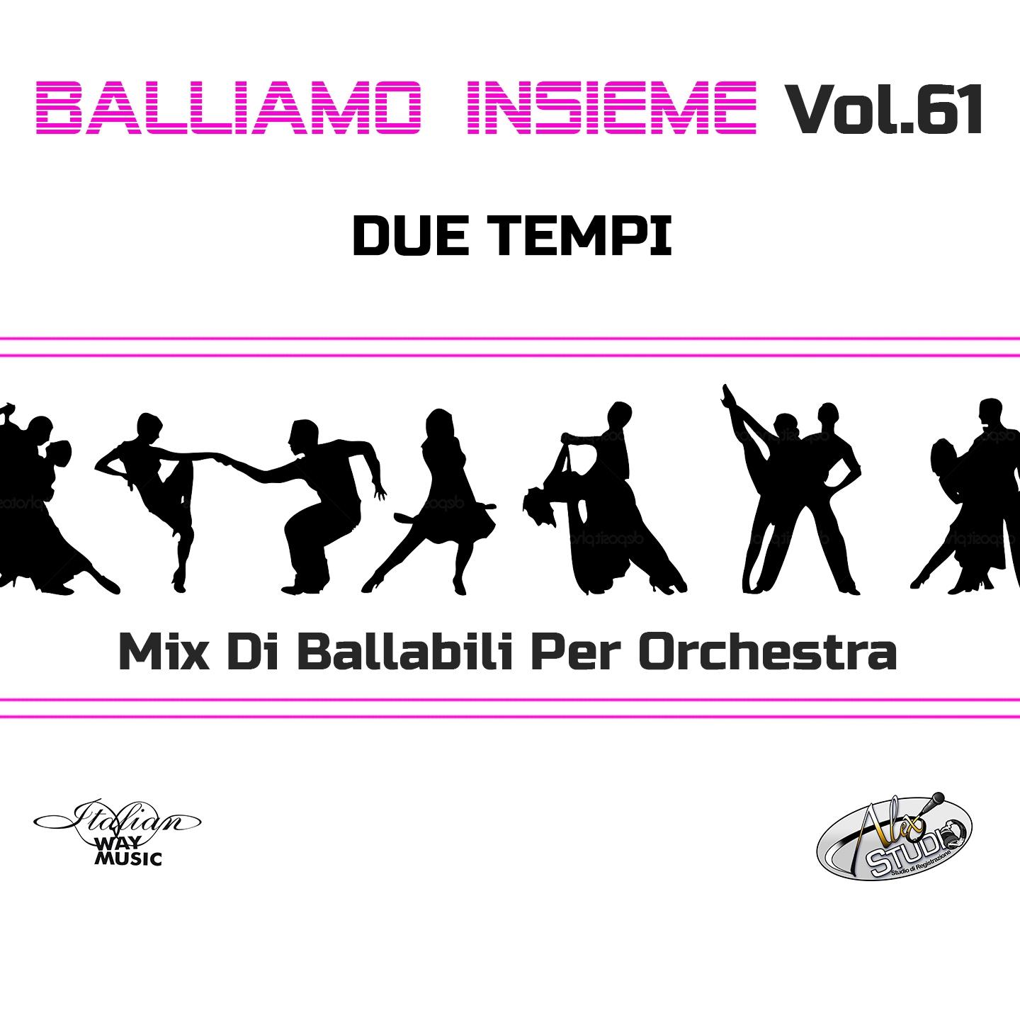 Постер альбома Balliamo insieme, Vol. 61 (Mix di ballabili per orchestra)