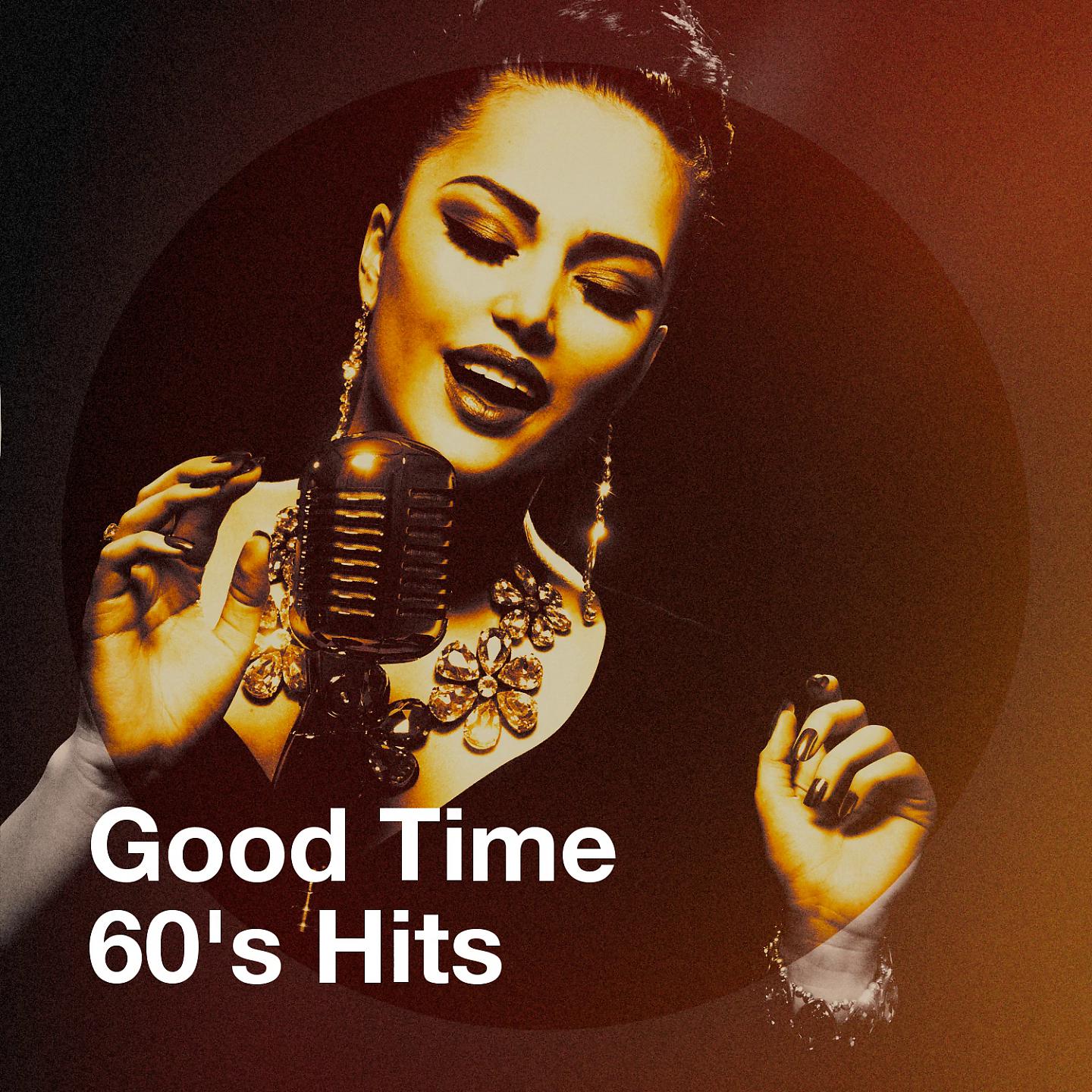 Постер альбома Good Time 60's Hits