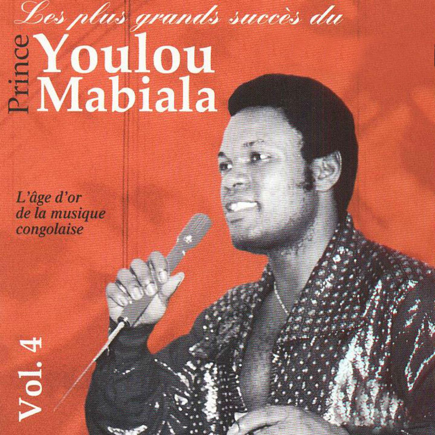 Постер альбома Les plus grands succès du Prince Youlou Mabiala, vol. 4