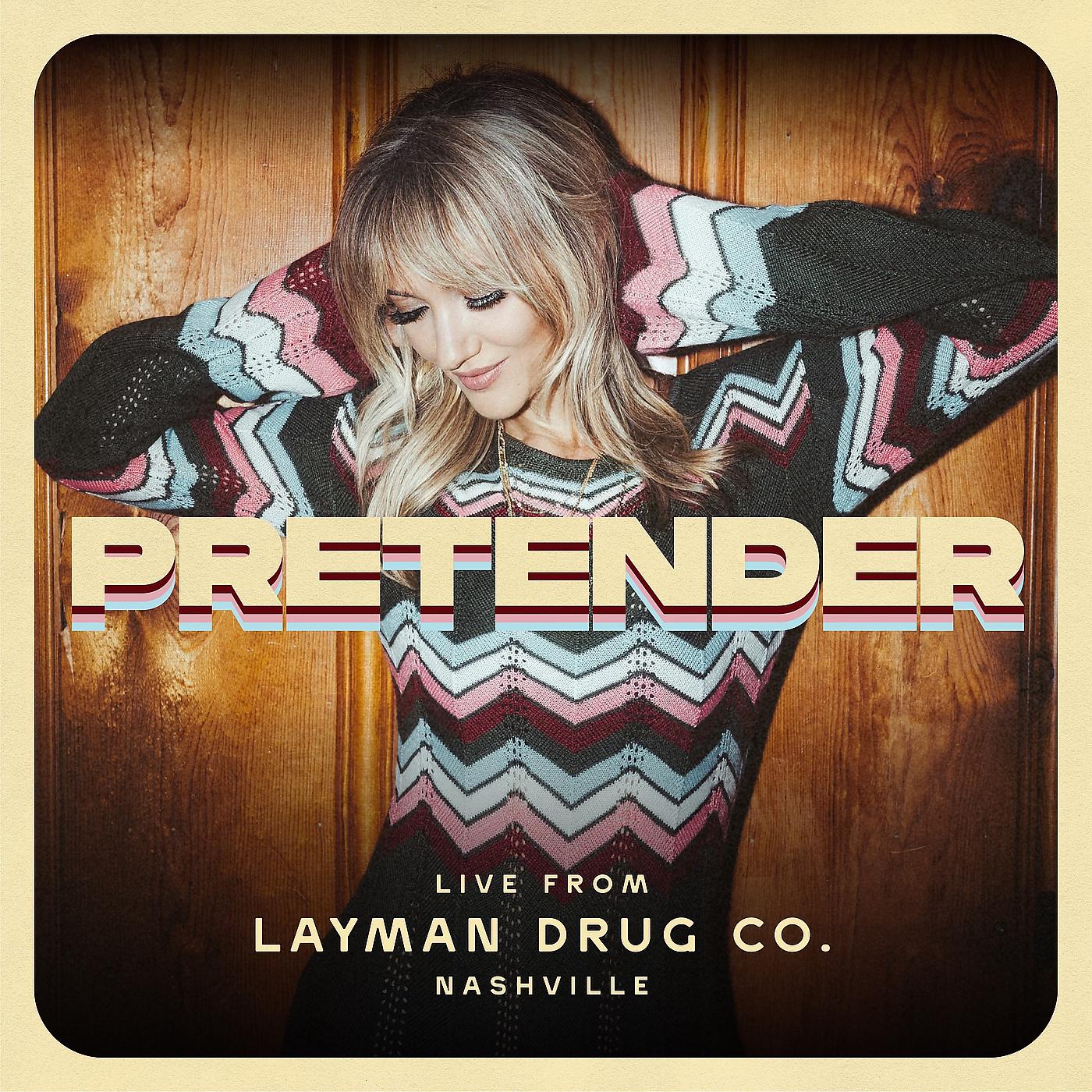 Постер альбома Pretender: Live from Layman Drug Co. Nashville
