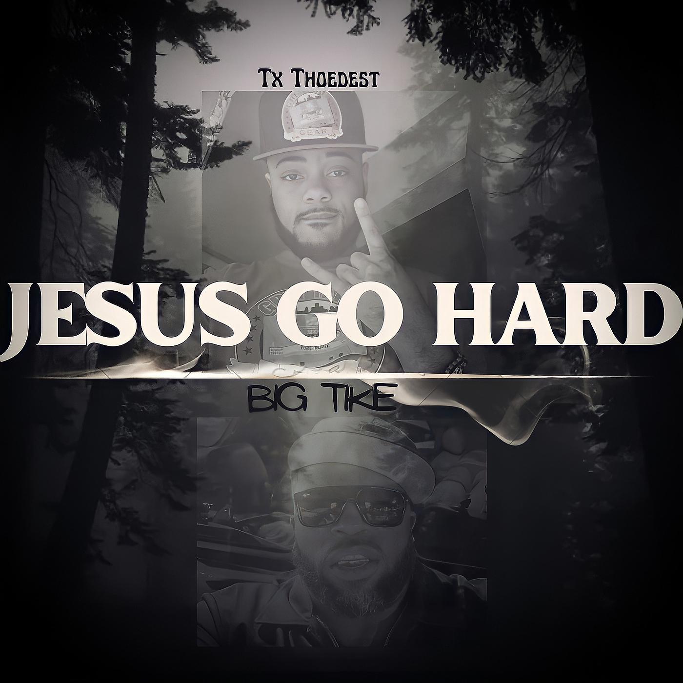 Постер альбома Jesus Go Hard