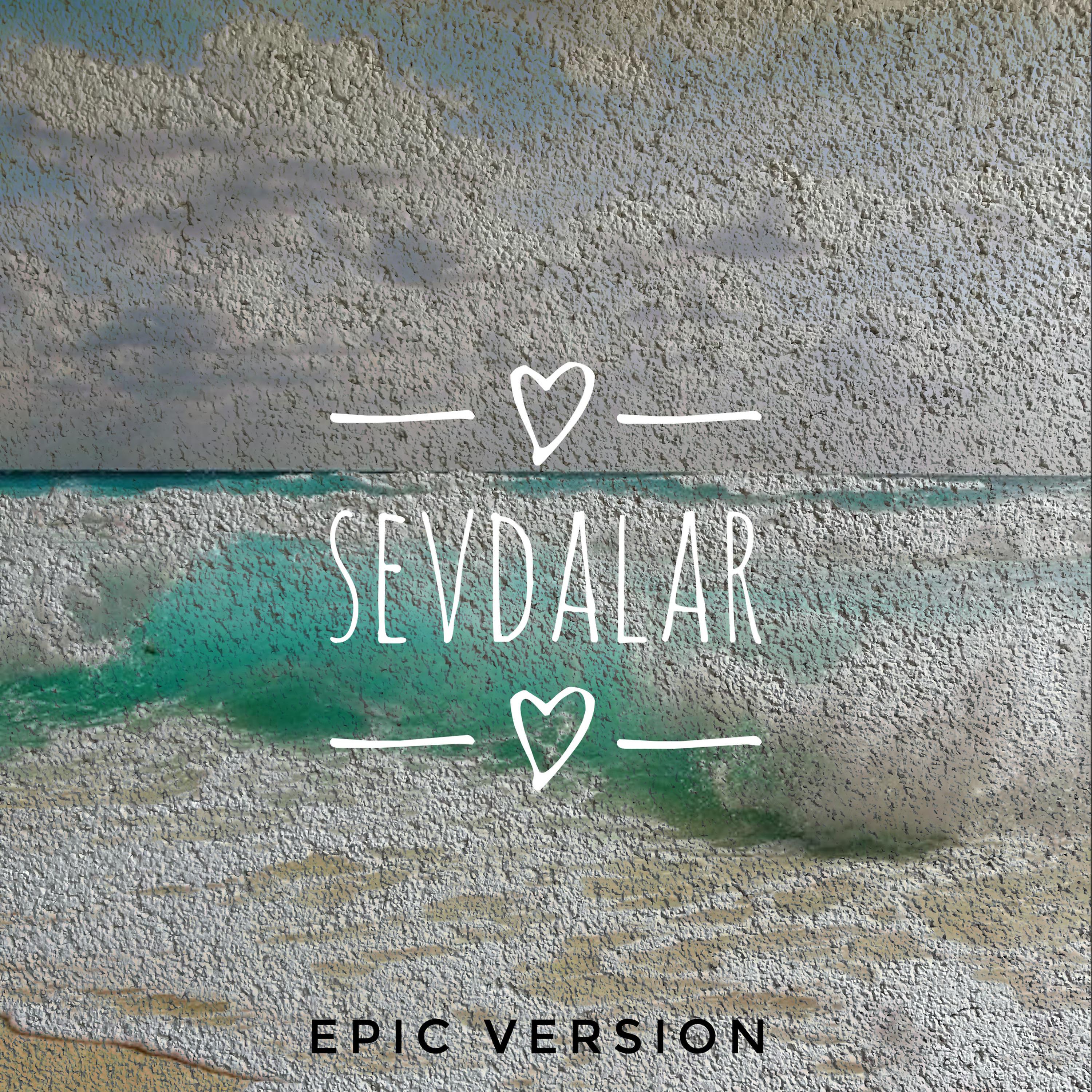 Постер альбома Sevdalar (epic version)