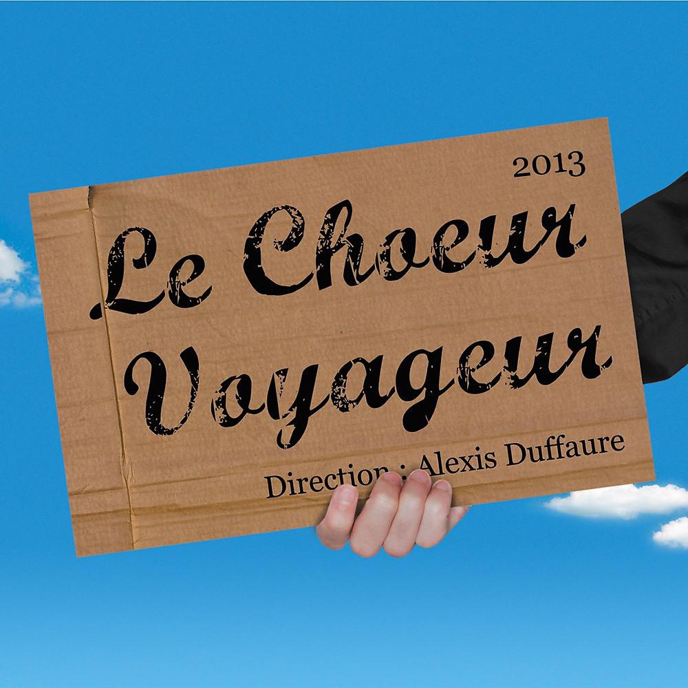 Постер альбома Le chœur voyageur 2013