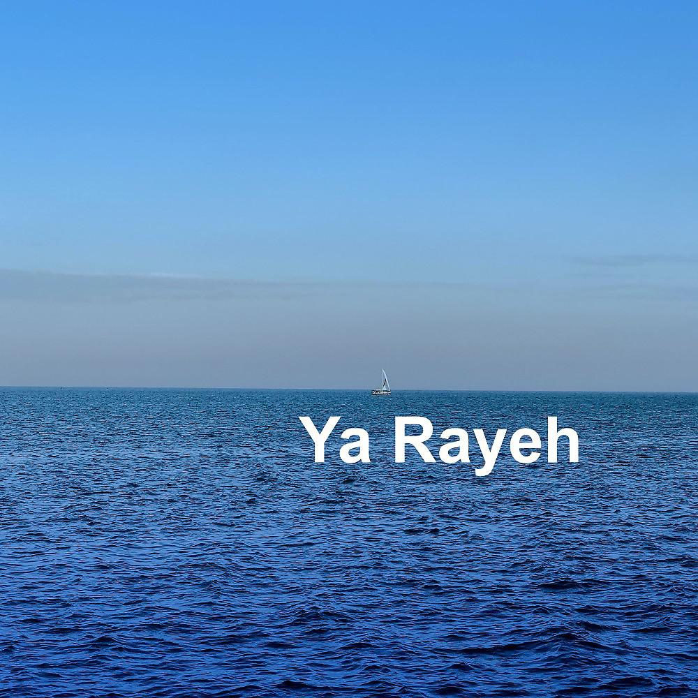 Постер альбома Ya Rayeh