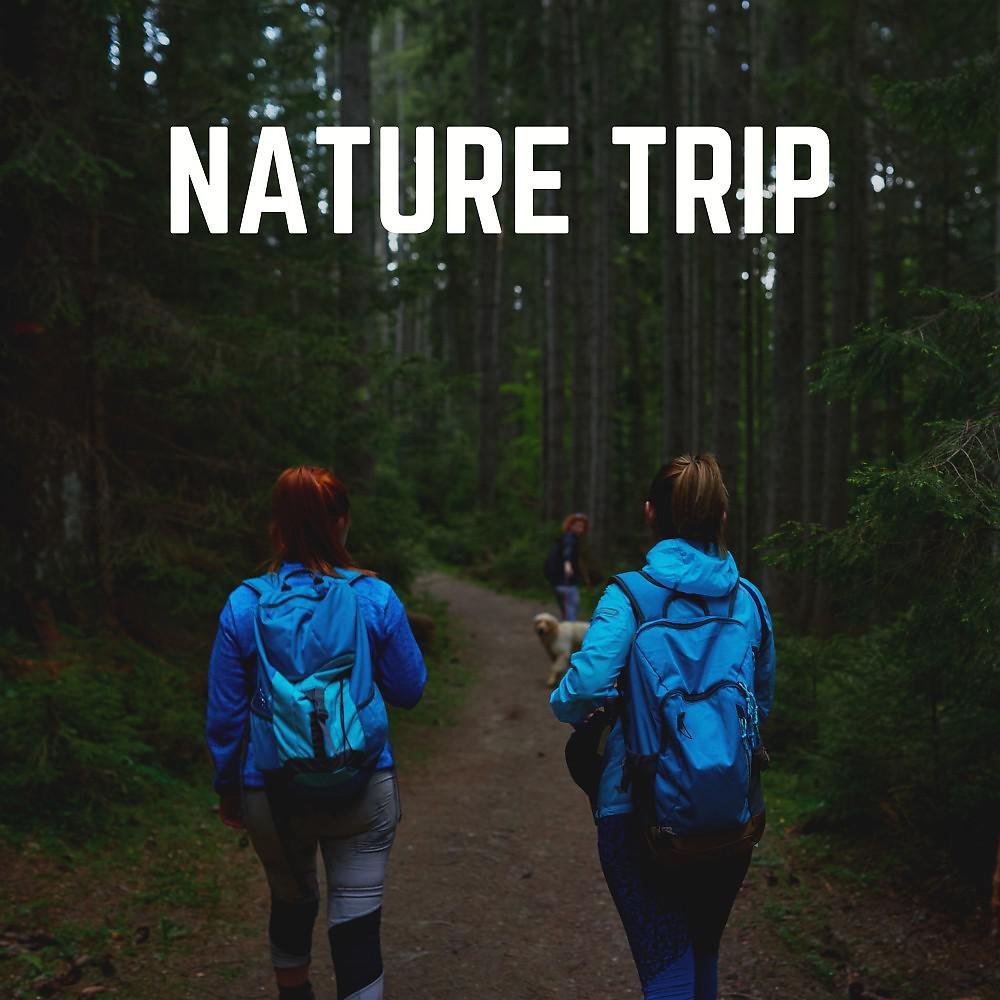 Постер альбома Nature Trip