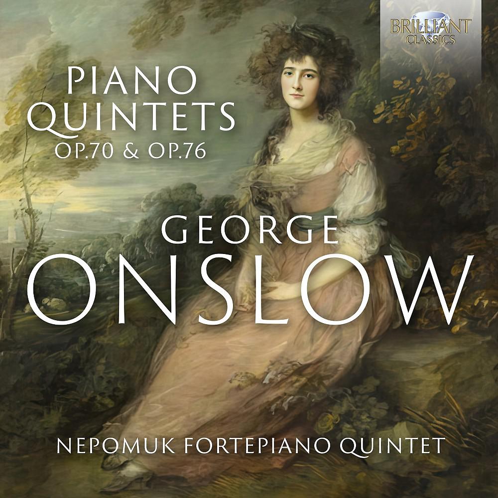 Постер альбома Onslow: Piano Quintets, Op. 70 & Op.76