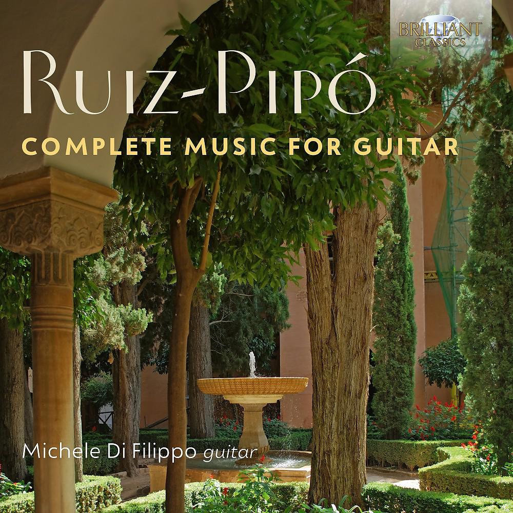 Постер альбома Antonio Ruiz-Pipó: Complete Music for Guitar
