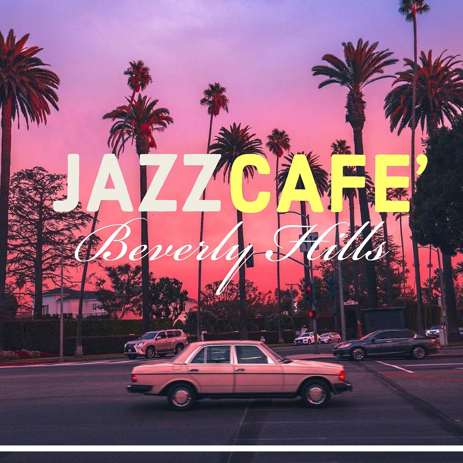 Постер альбома Jazz Café Berverly Hills