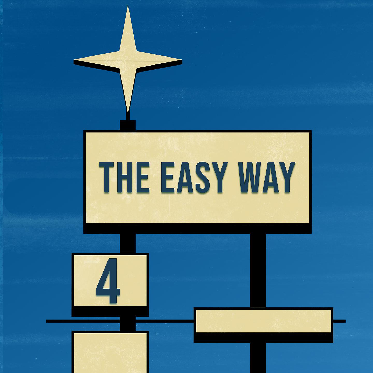 Постер альбома The Easy Way 4