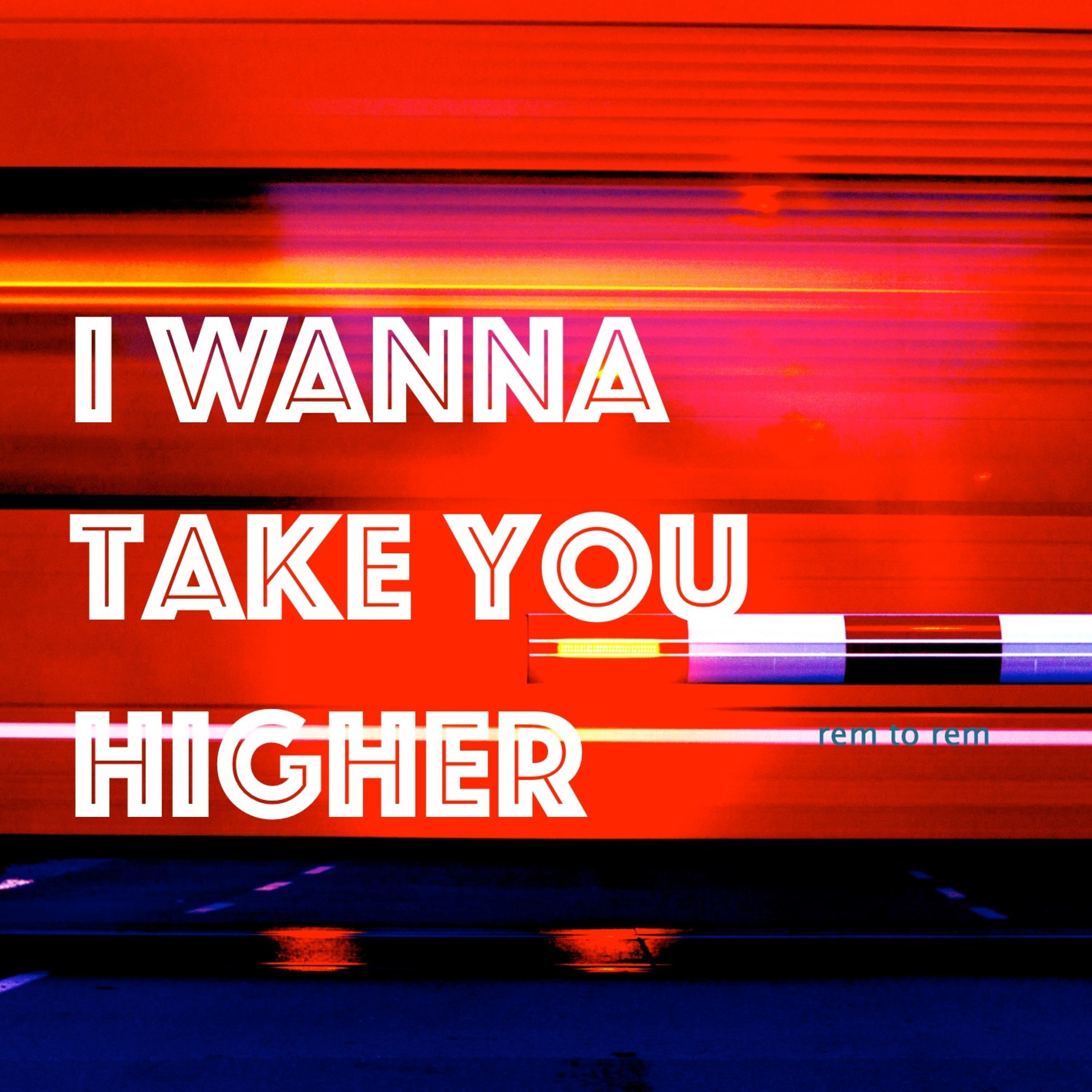 Постер альбома I Wanna Take You Higher