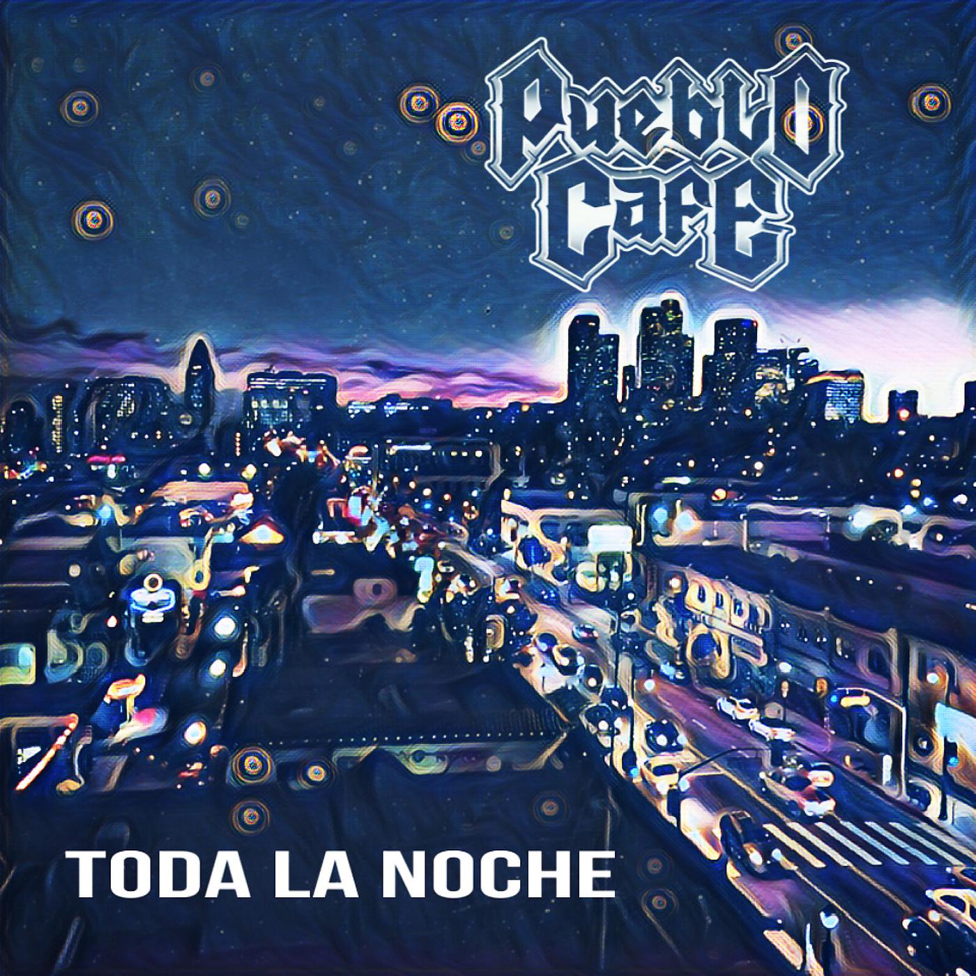 Постер альбома Toda La Noche