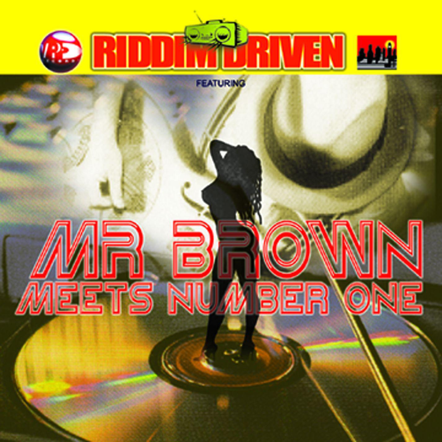 Постер альбома Riddim Driven: Mr. Brown Meets Number 1