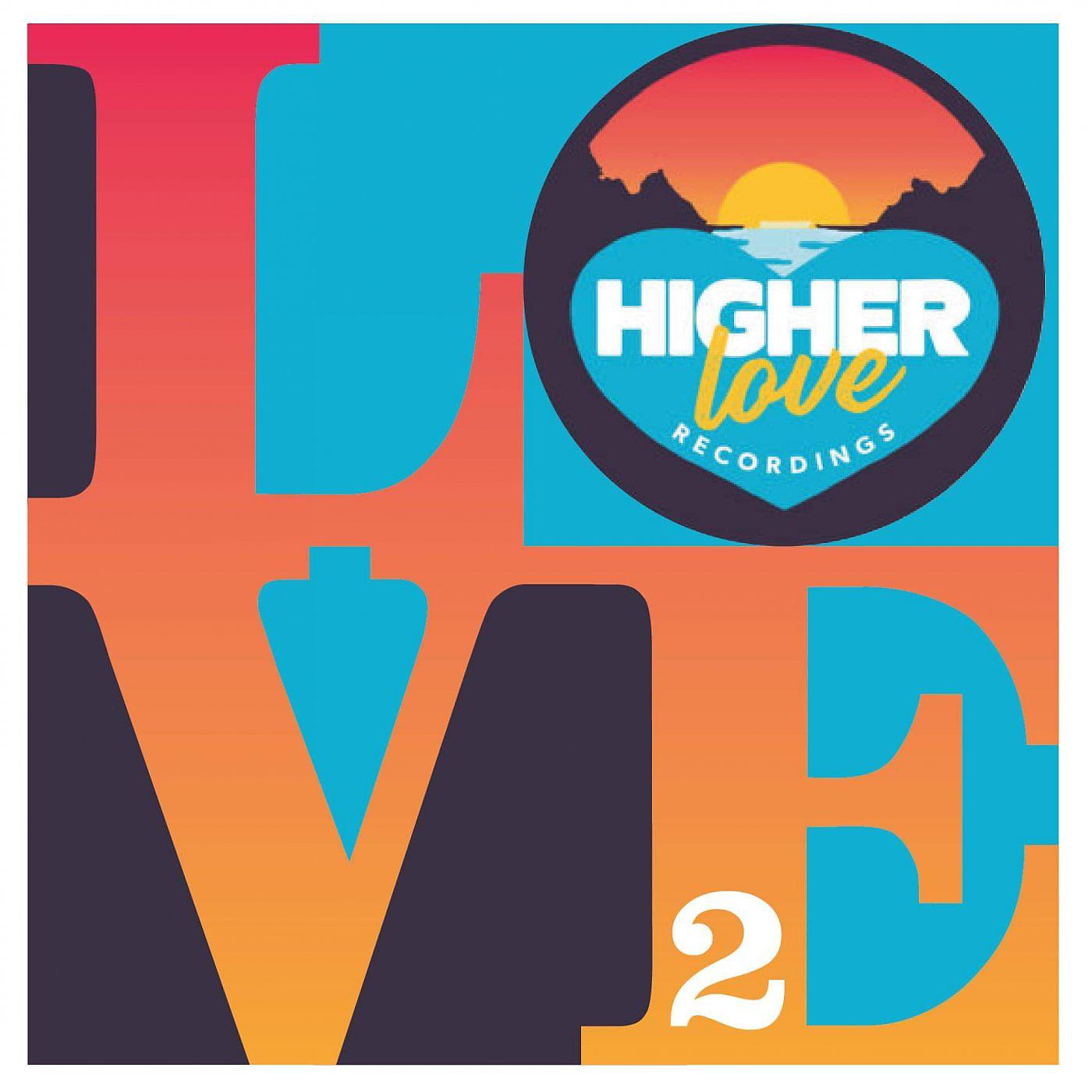 Постер альбома Higher Love Vol.2