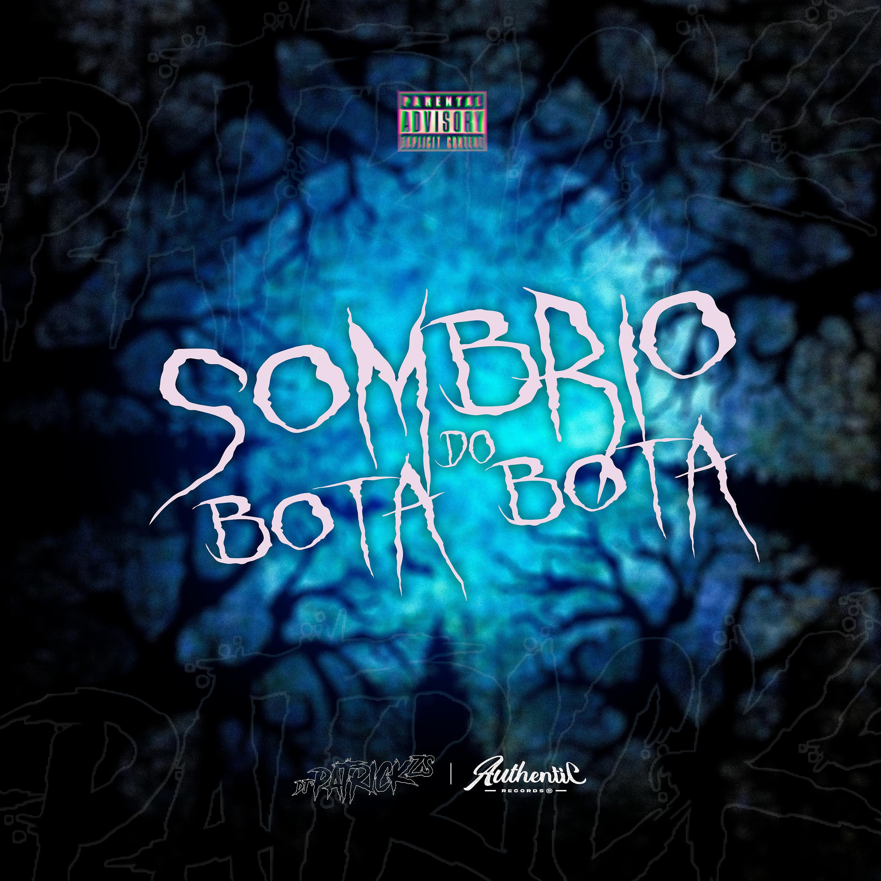 Постер альбома Sombrio do Bota Bota