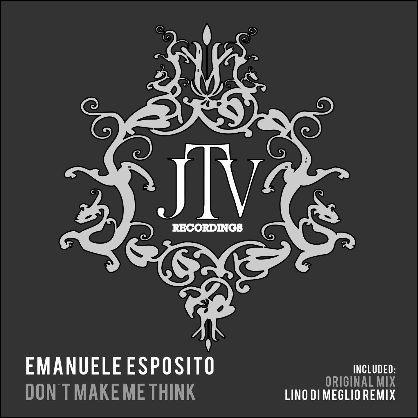 Emanuele Esposito - Don't Make Me Think (Lino Di Meglio Remix)