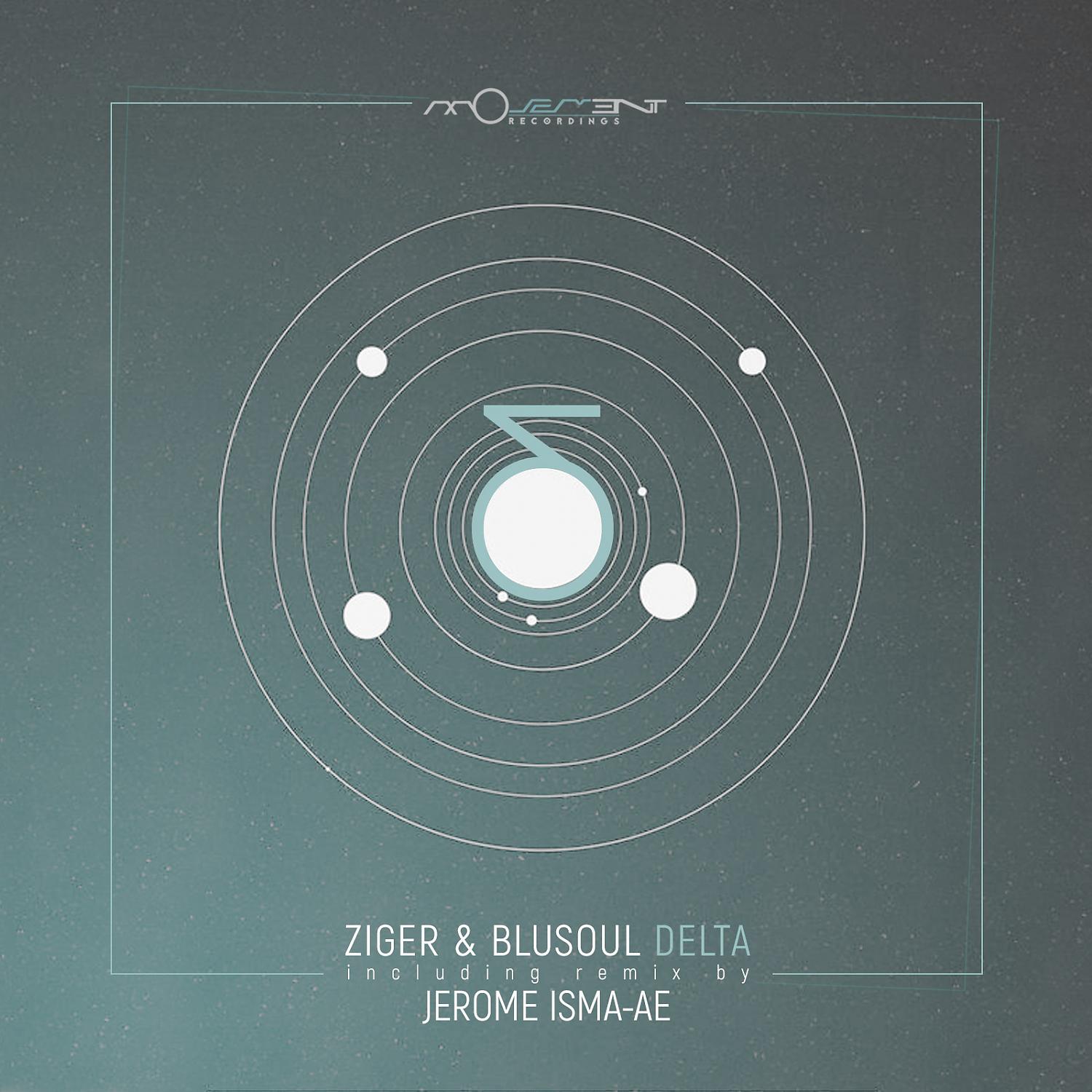 ZIGER - Delta (Jerome Isma-Ae Remix)