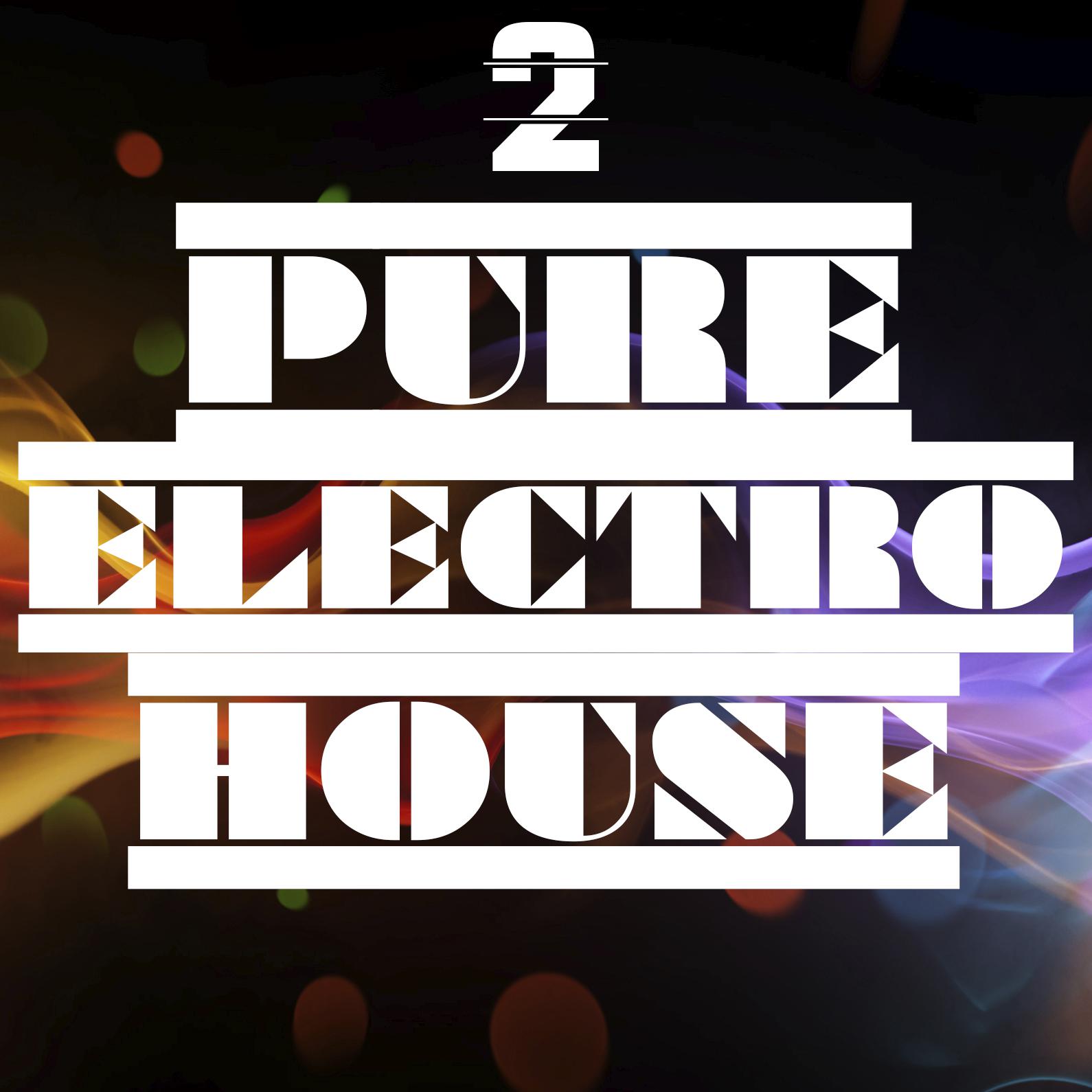Постер альбома Pure Electro House, Vol. 2