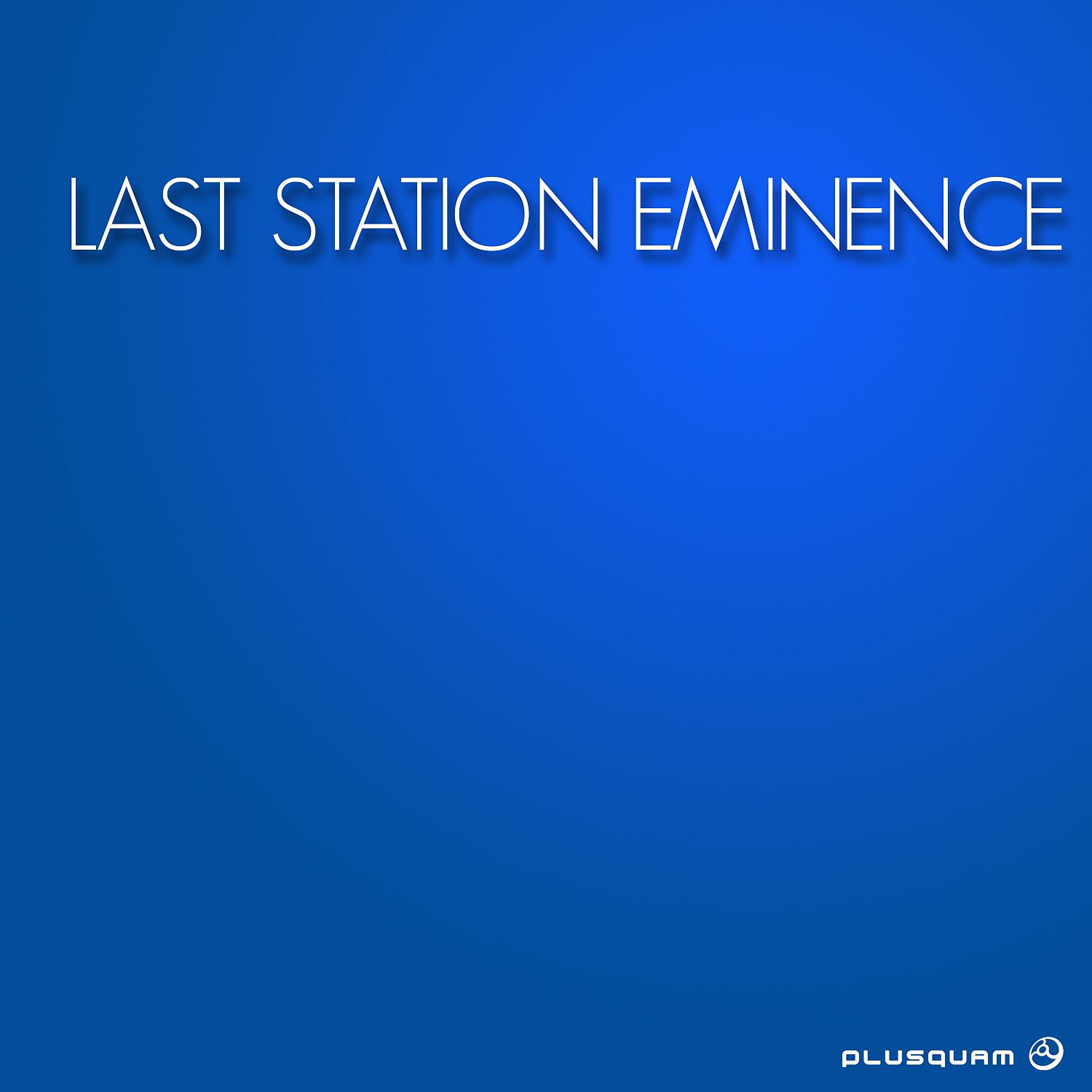 Постер альбома Last Station Eminence