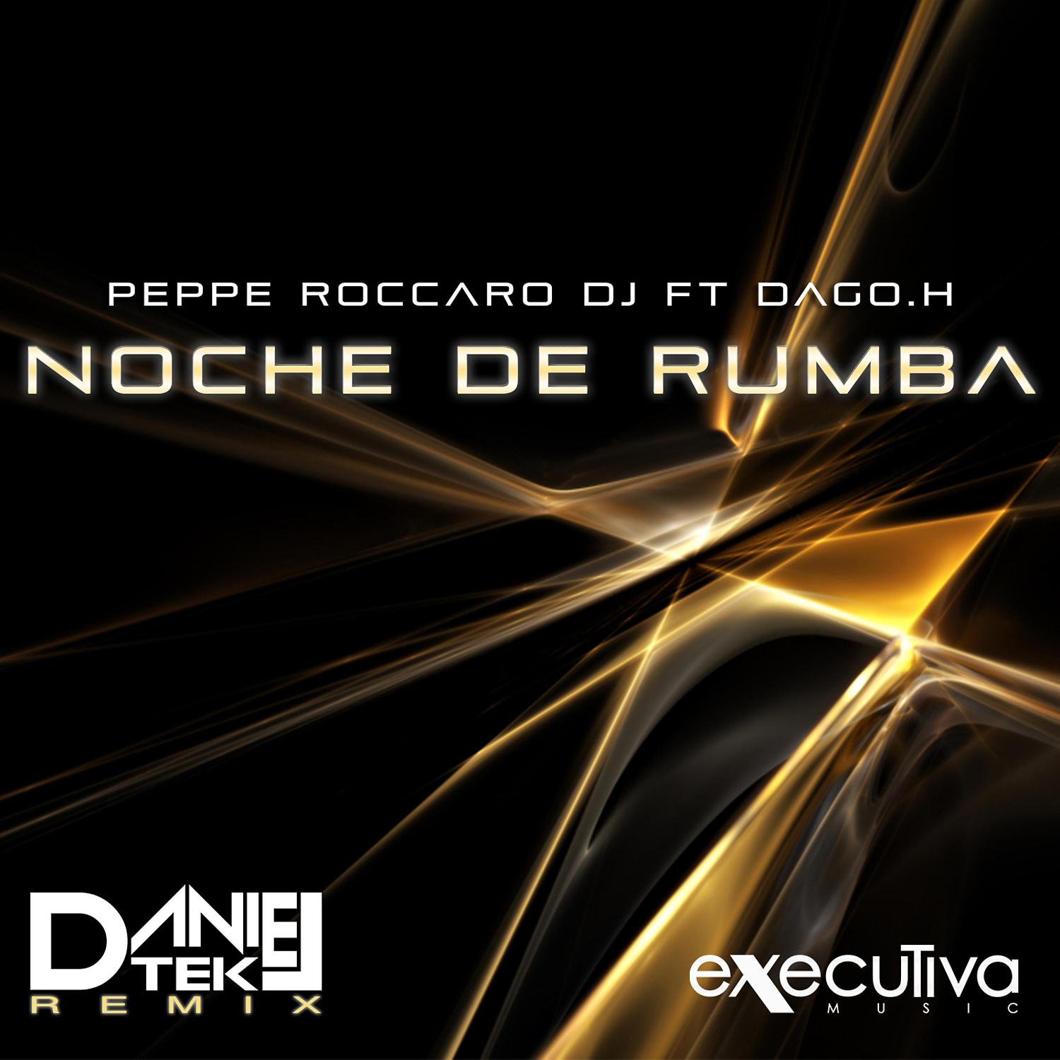 Постер альбома Noche De Rumba (feat. Dago.H)