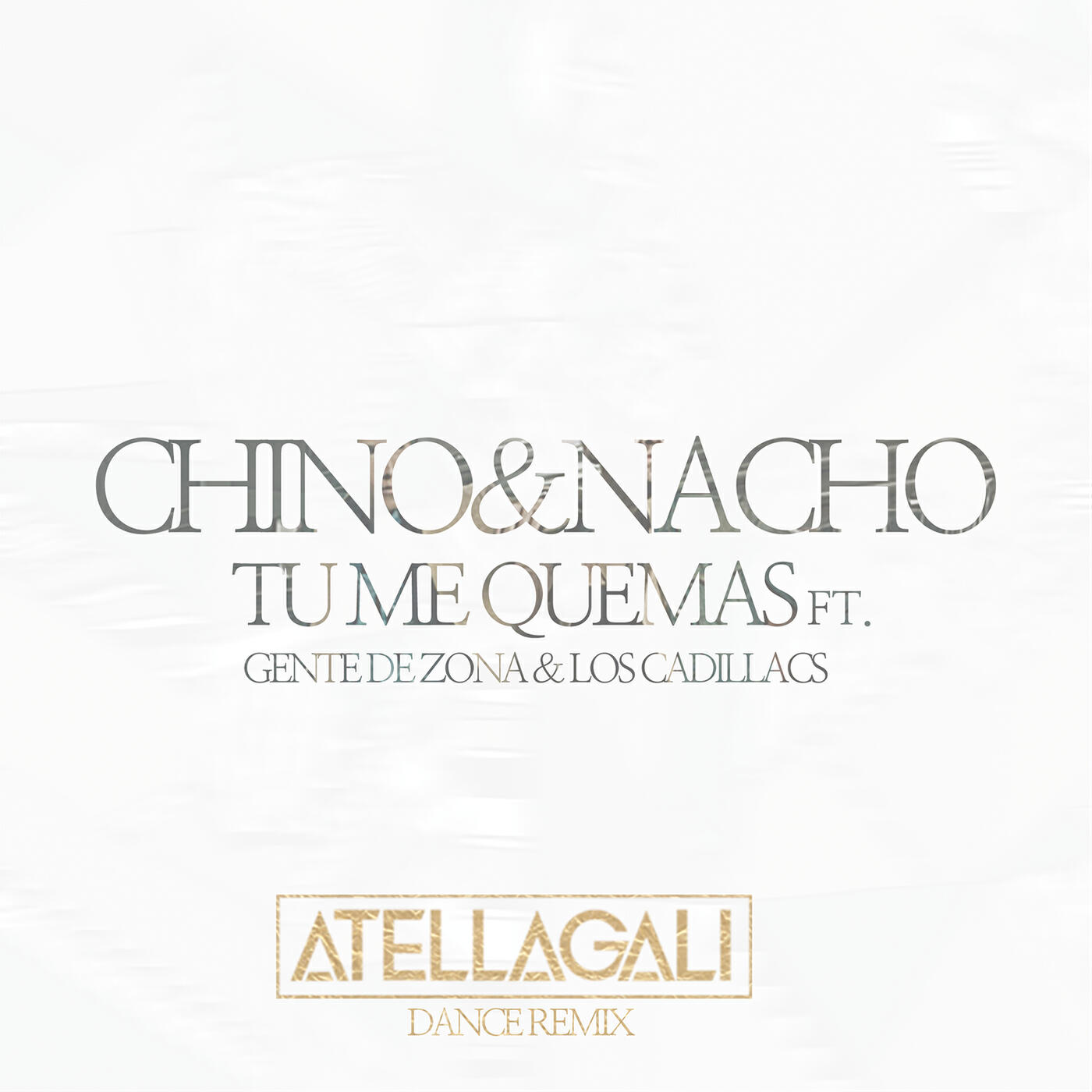 Chino & Nacho - Tú Me Quemas (AtellaGali Dance Remix)