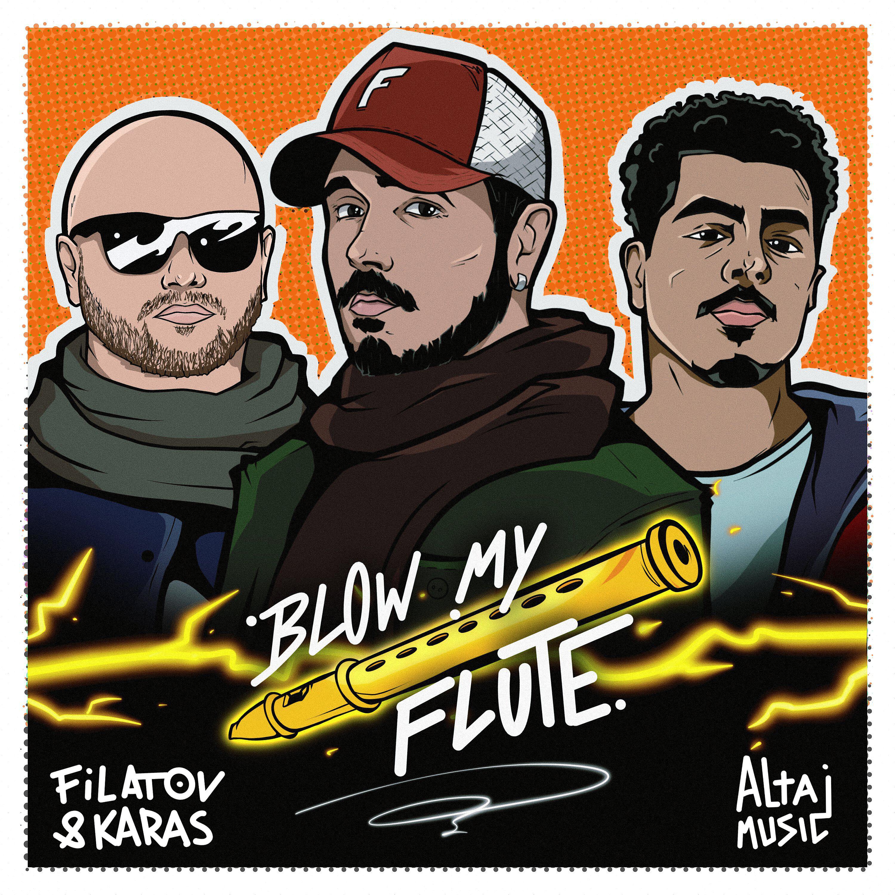 Filatov - Blow My Flute