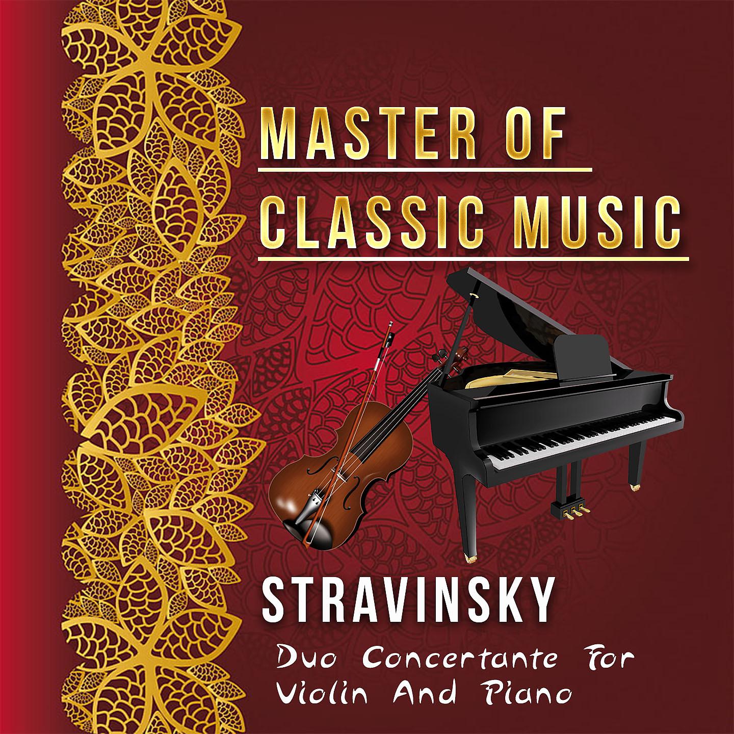 Постер альбома Master of Classic Music, Stravinsky - Duo Concertante for Violin and Piano