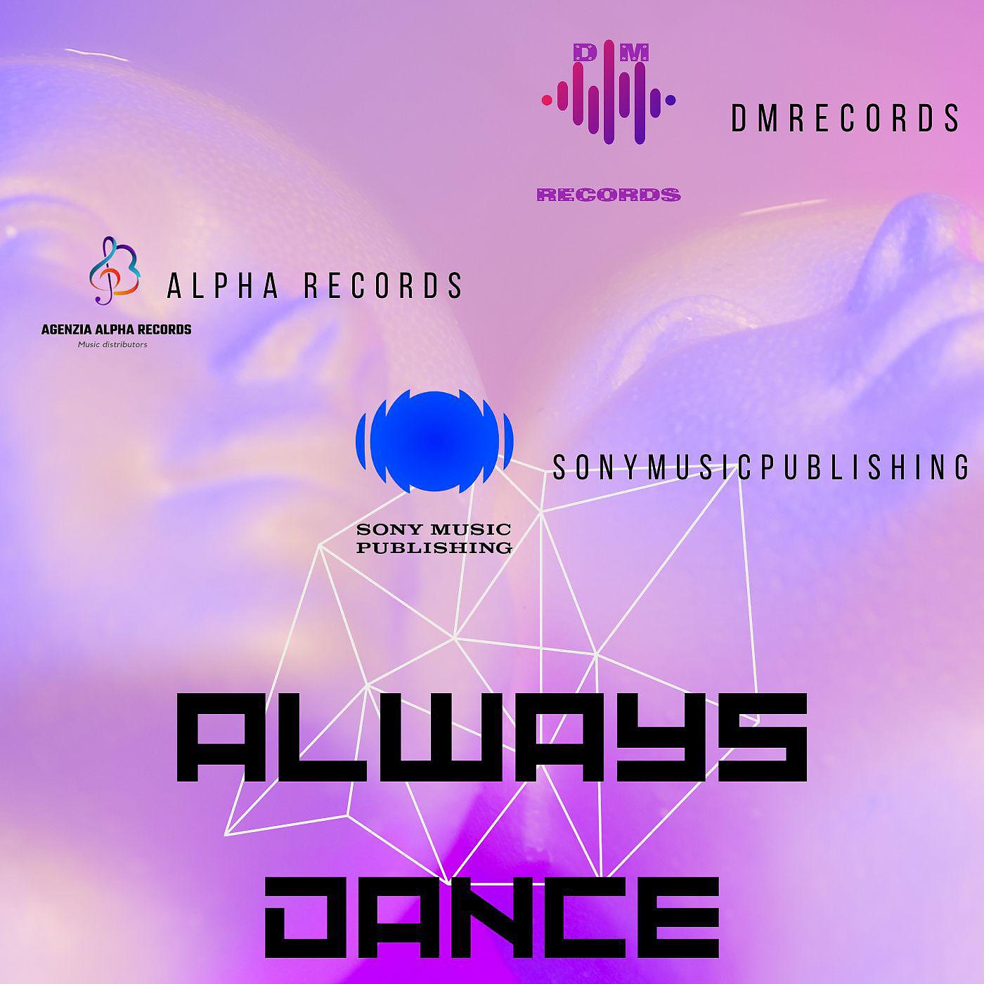 Постер альбома Always Dance