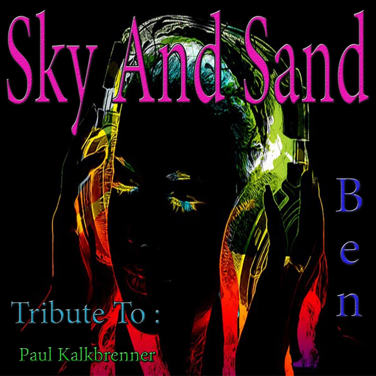 Постер альбома Sky and Sand: Tribute to Paul Kalkbrenner