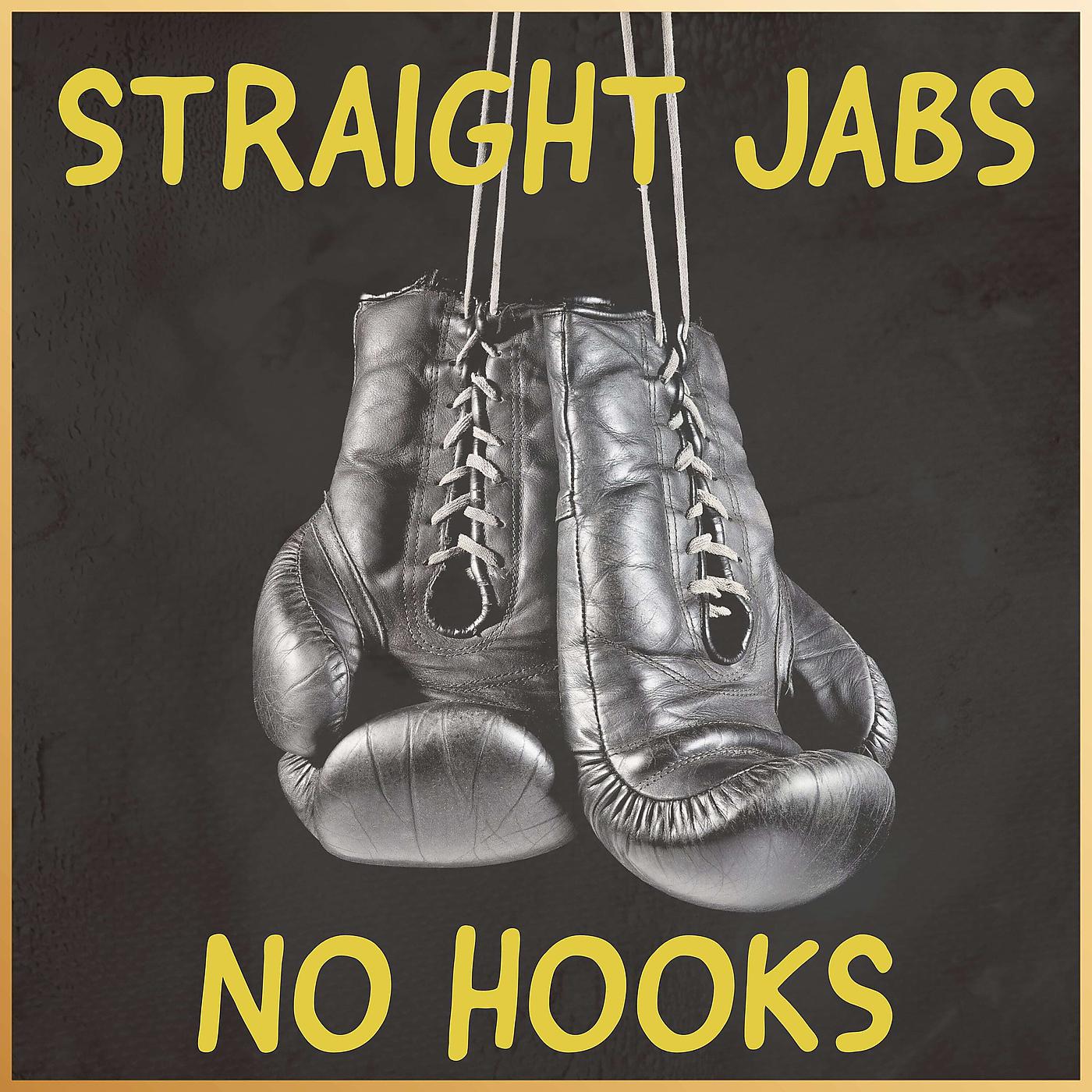 Постер альбома Straight Jabs, No Hooks