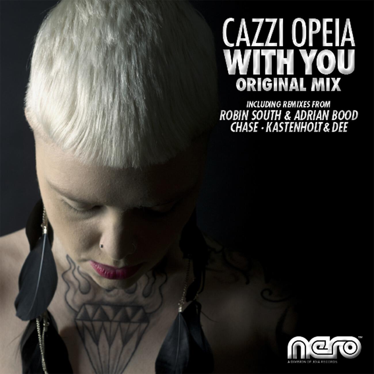 Cazzi Opeia - With You (Adrian Bood & Robin South Remix)