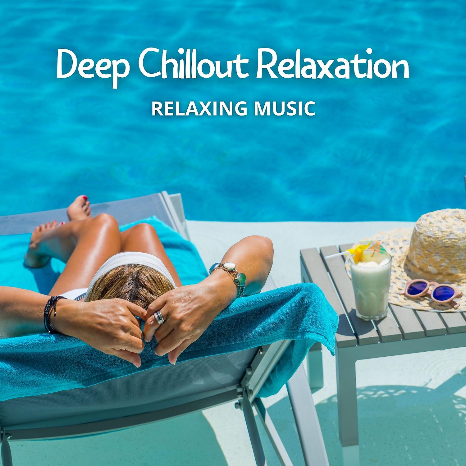 Постер альбома Deep Chillout Relaxation