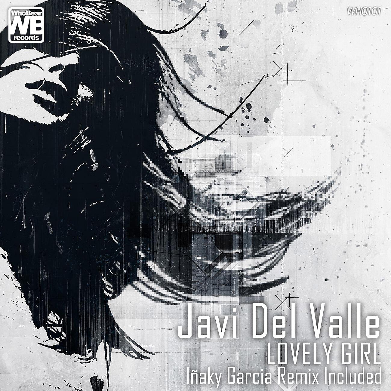 Javi Del Valle - Lovely Girl (Inaky Garcia Remix)